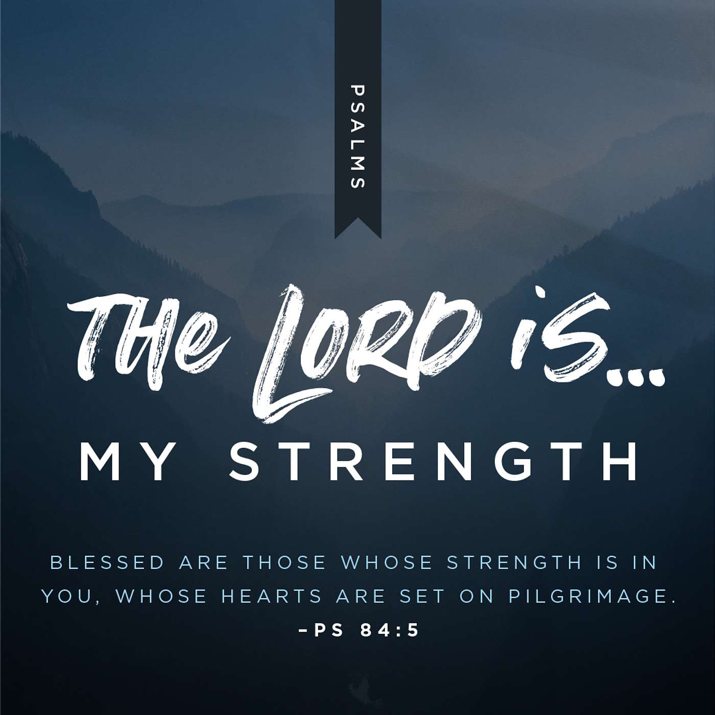 The Lord is My Strength (Psalm 84)