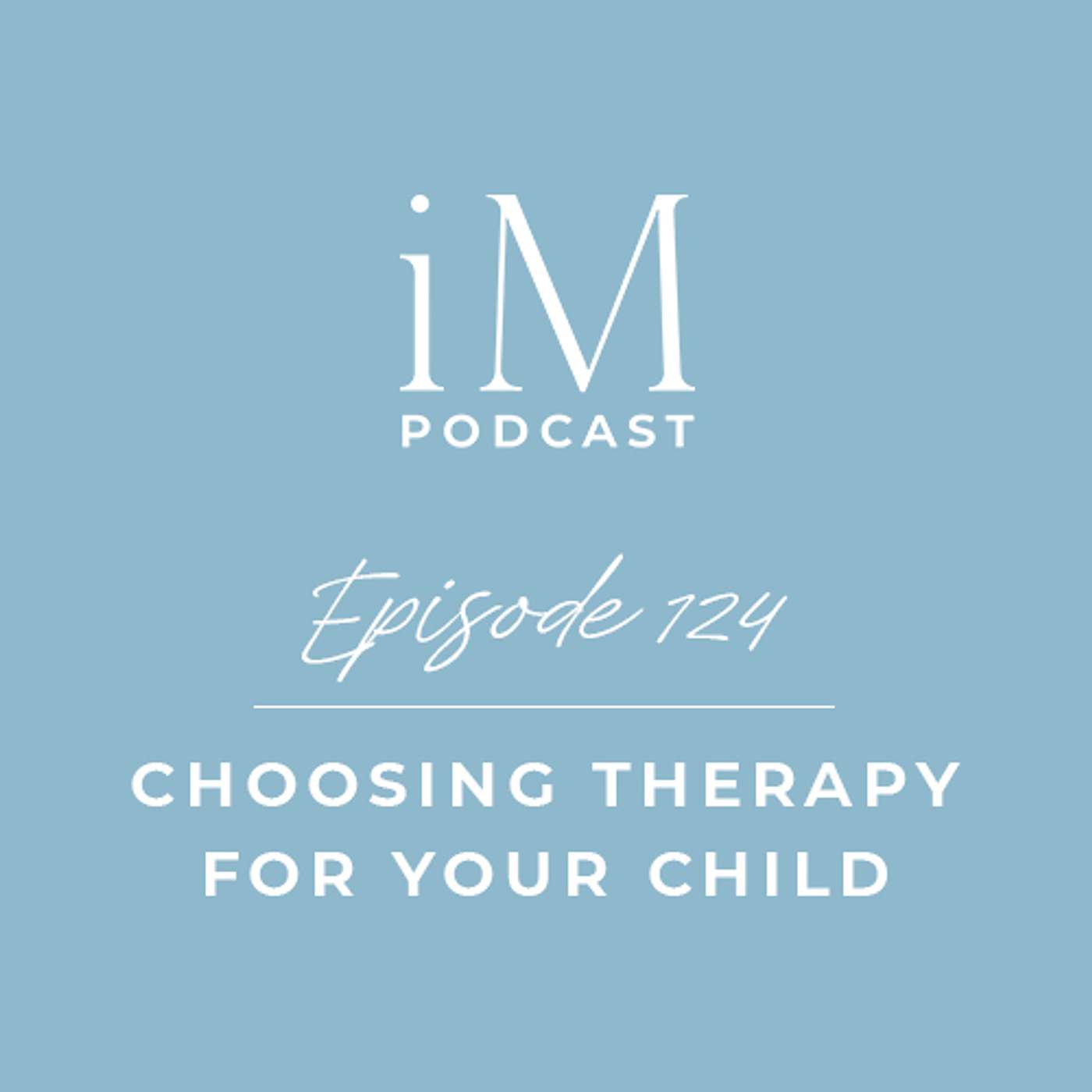 Choosing Therapy for Your Child