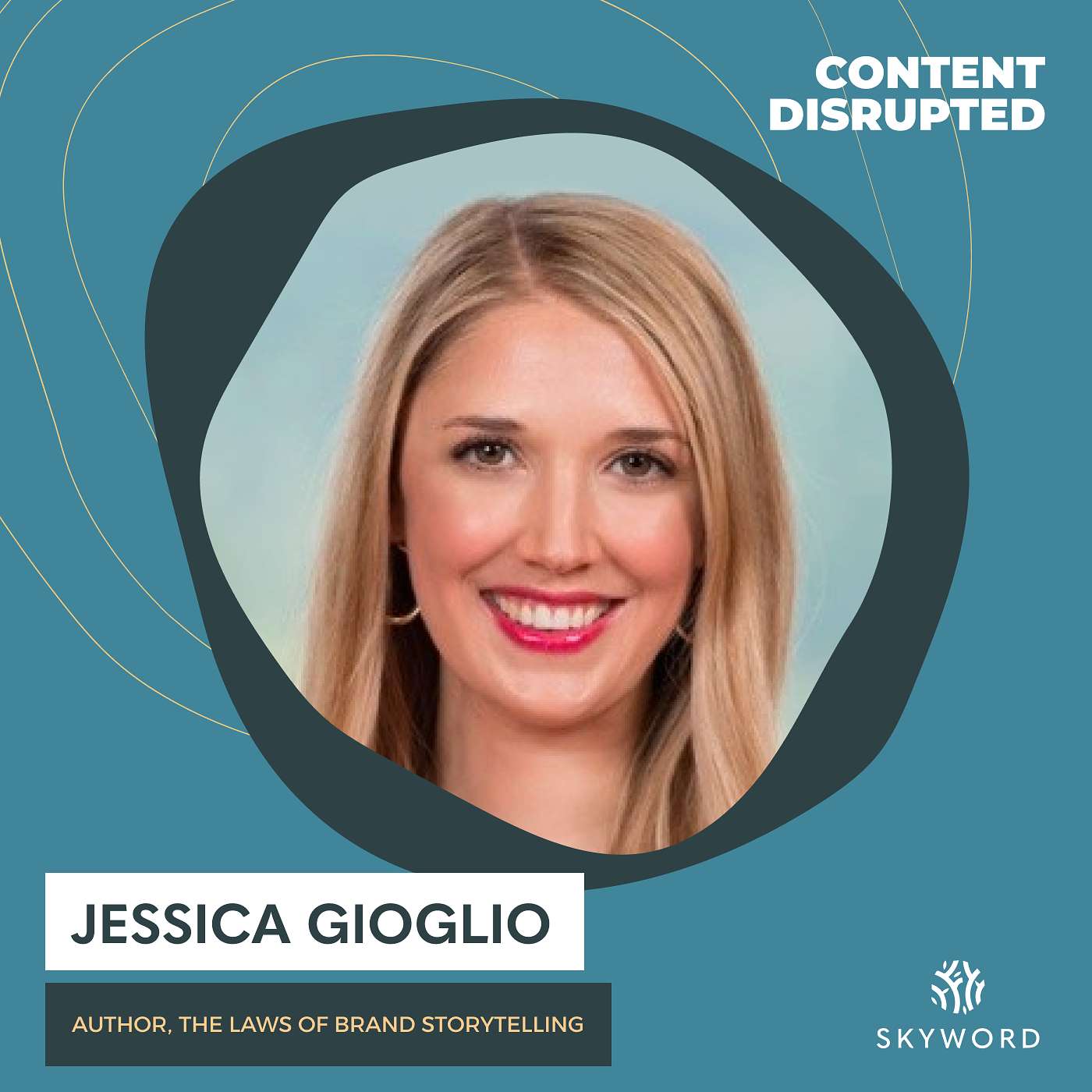The Laws of Story-First Marketing with Jessica Gioglio