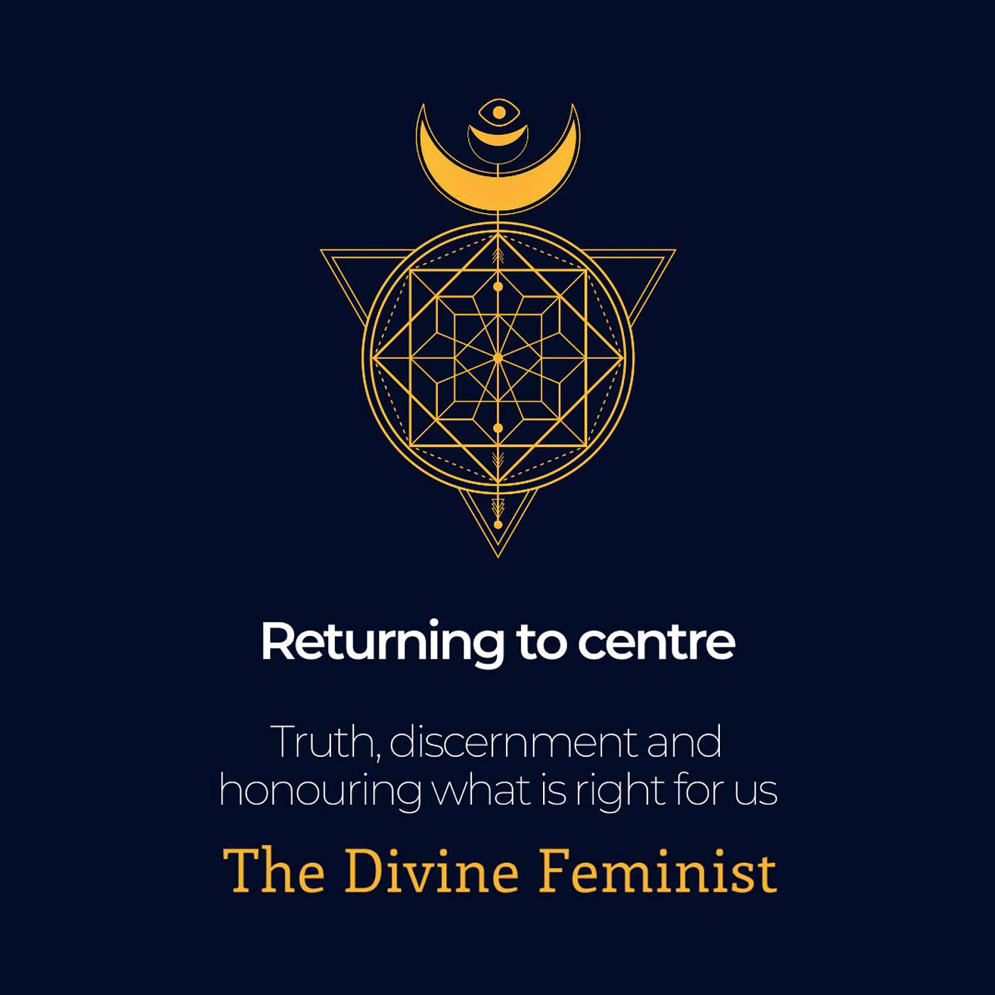 Returning to centre: Truth, discernment and honouring what is right for us