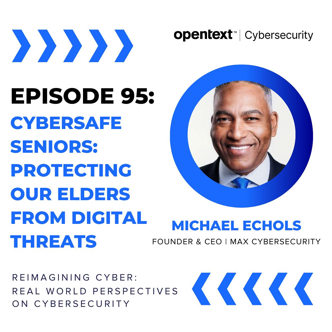 CyberSafe Seniors: Protecting Our Elders from Digital Threats - Ep 95