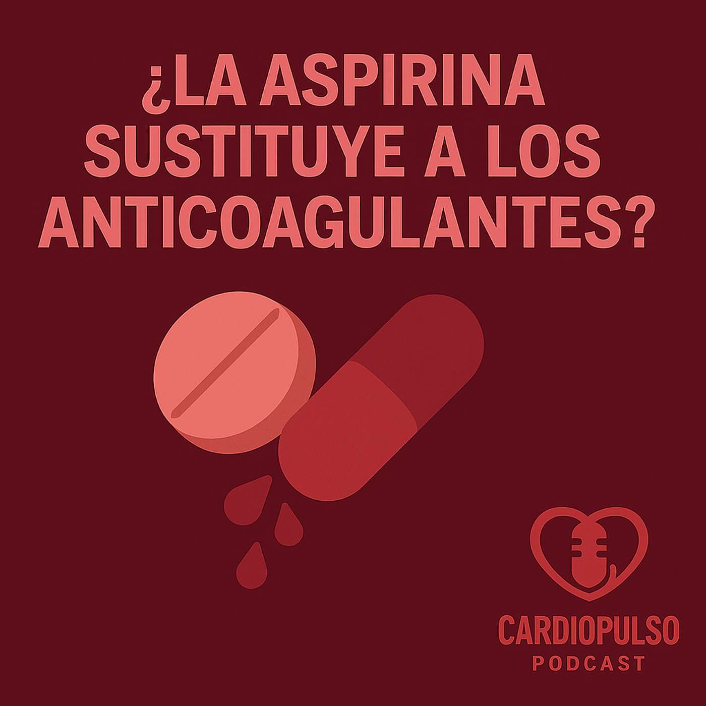 20. ¿La aspirina sustituye a los anticoagulantes? episode artwork