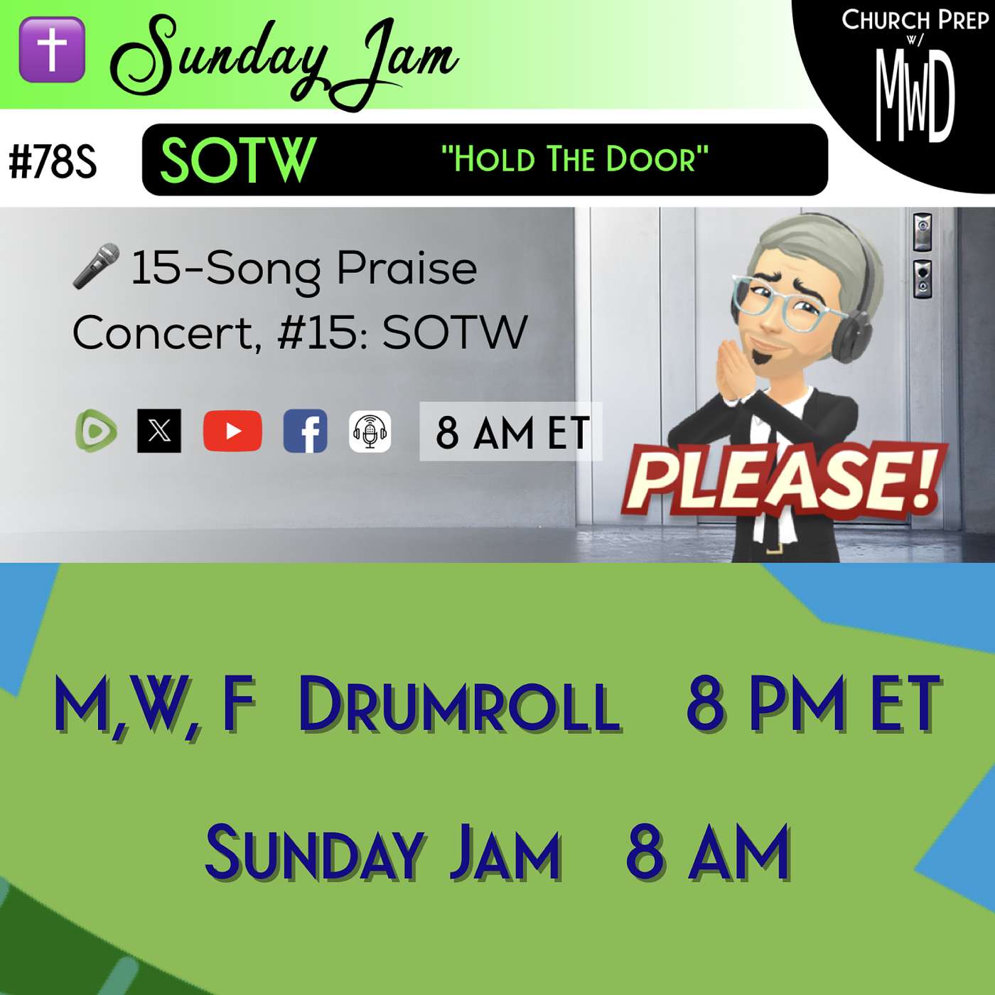✝️ #78S 🎤Sunday Jam, ft SOTW: "Hold The Door" | Church Prep w/ MWD episode artwork