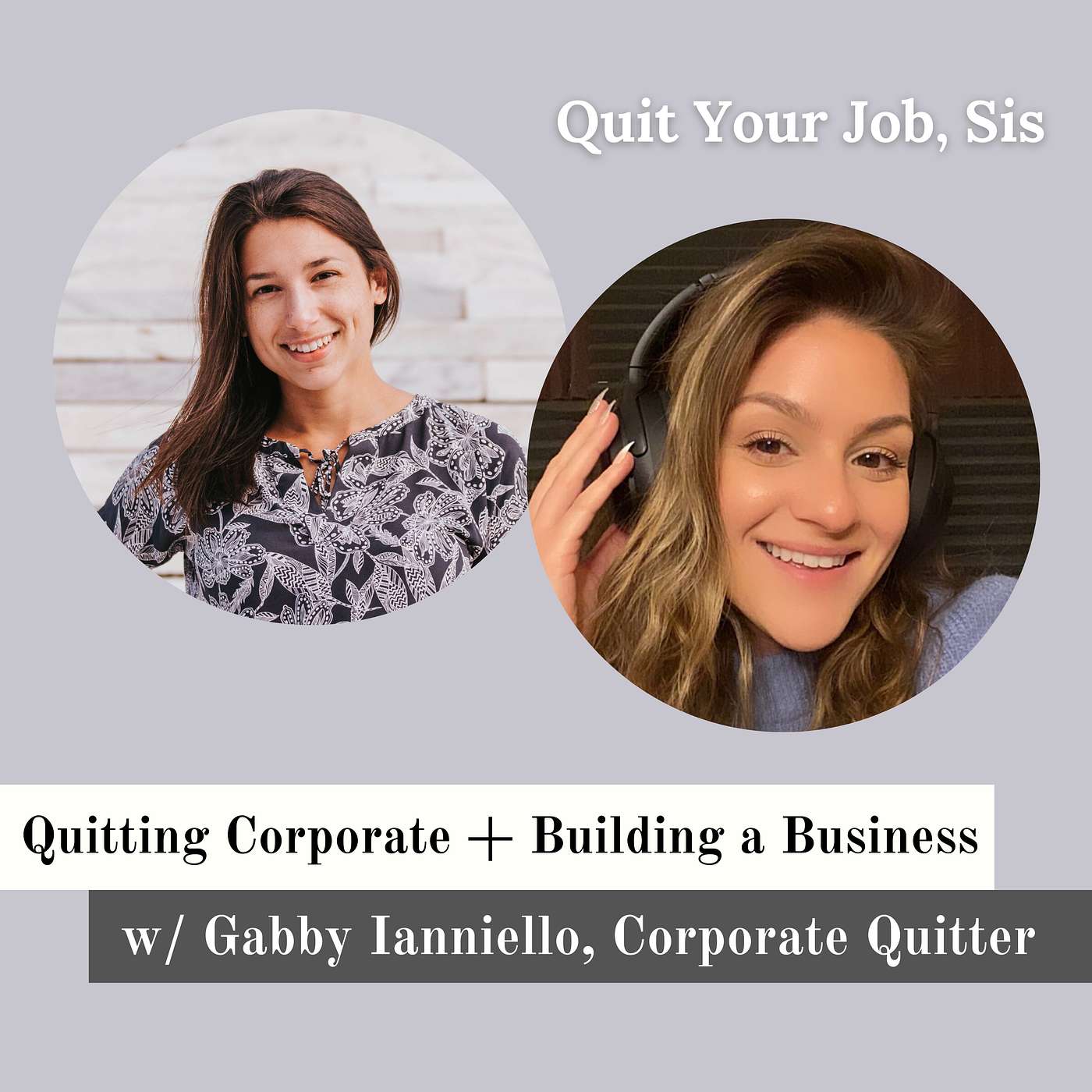 Quit Your Job, Sis