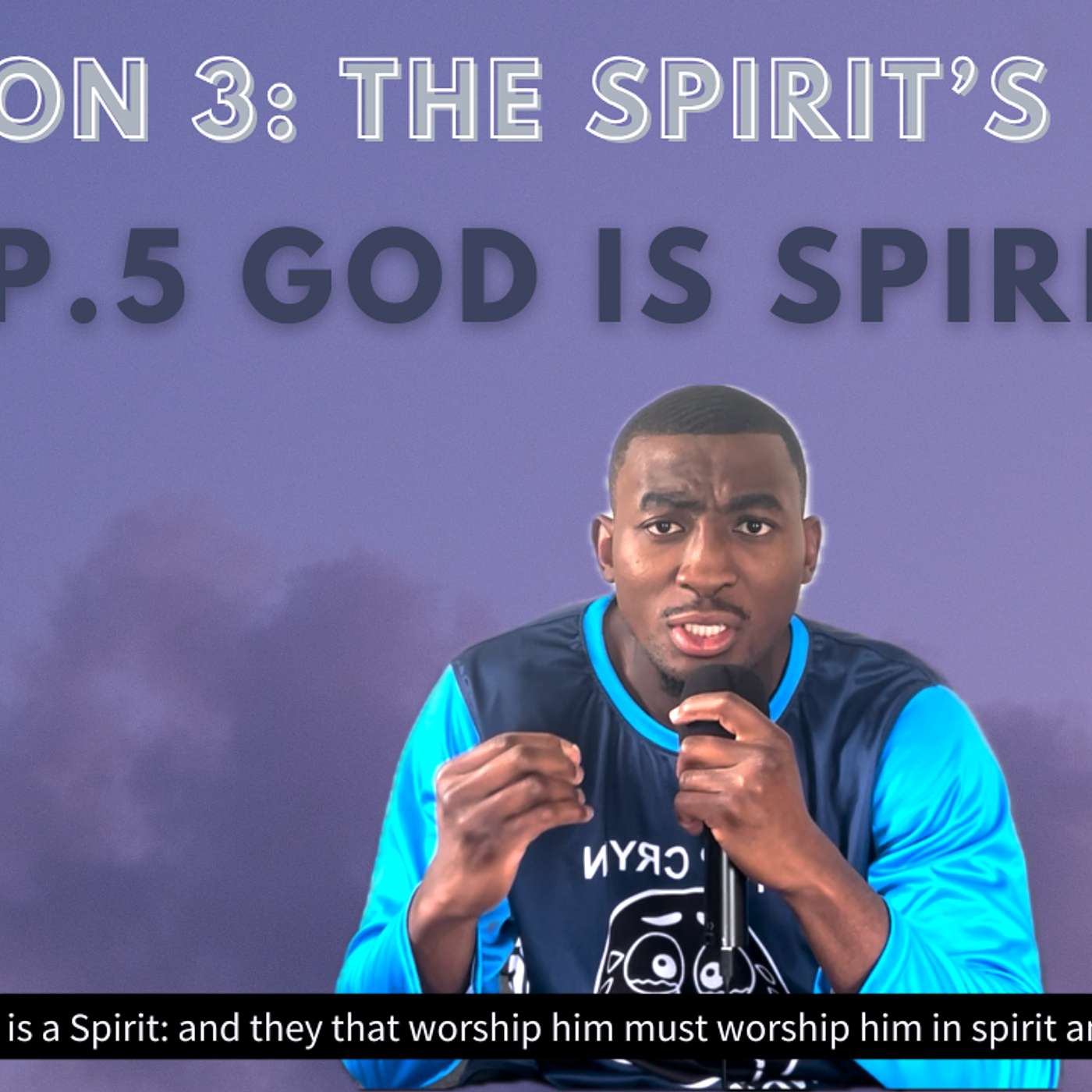 S.3 Ep.5 God is Spirit episode artwork