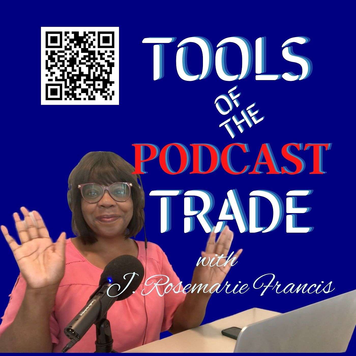 Tools of the Podcast Trade - Podcasting Demystified