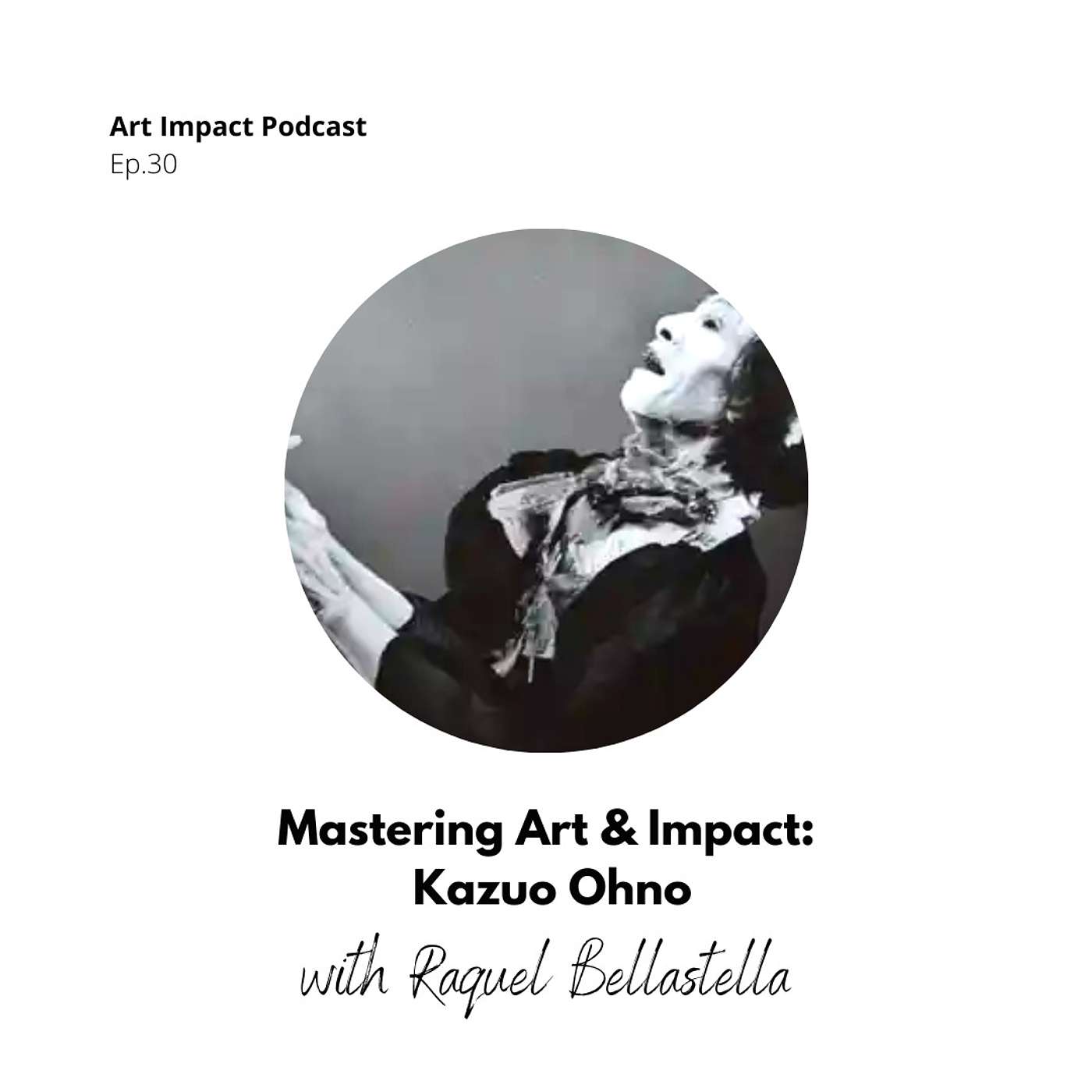 Mastering Art & Impact: Kazuo Ohno #30