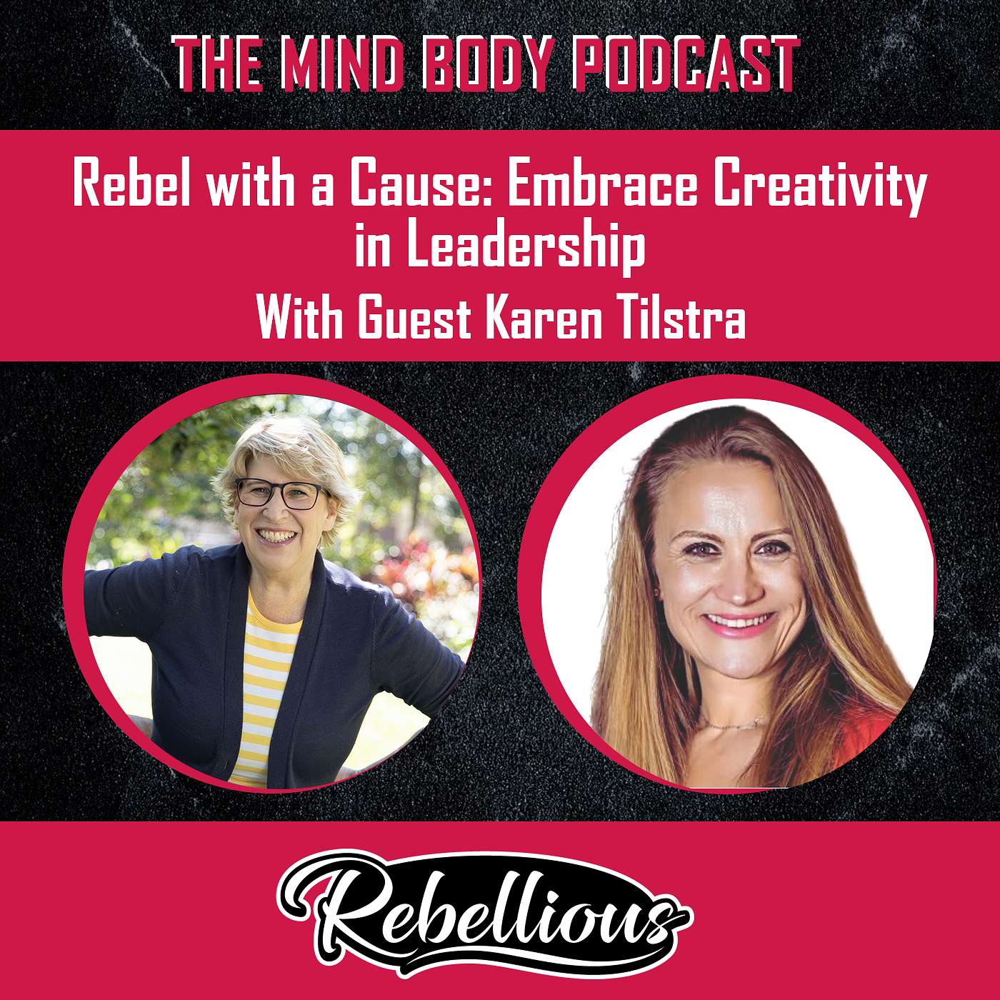 The Mind-Body Podcast, Your Rebellious Podcast