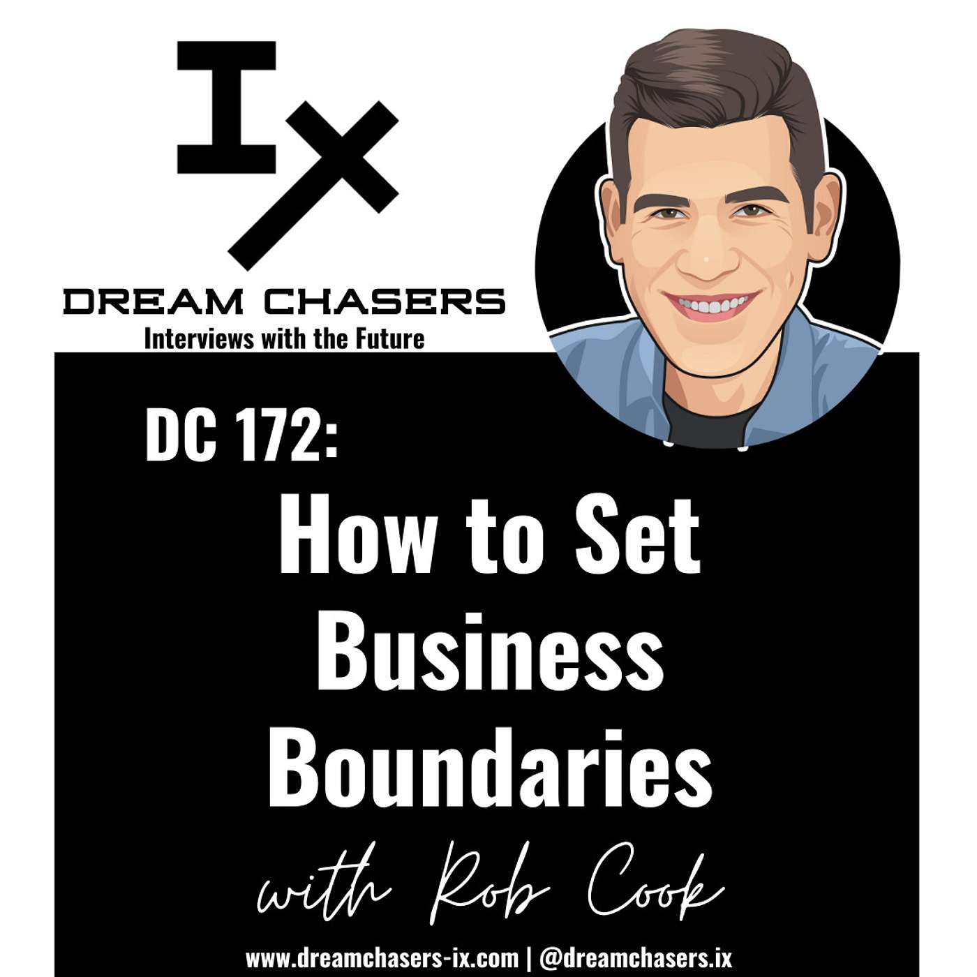 DC 172: Rob Cook - How to Set Business Boundaries