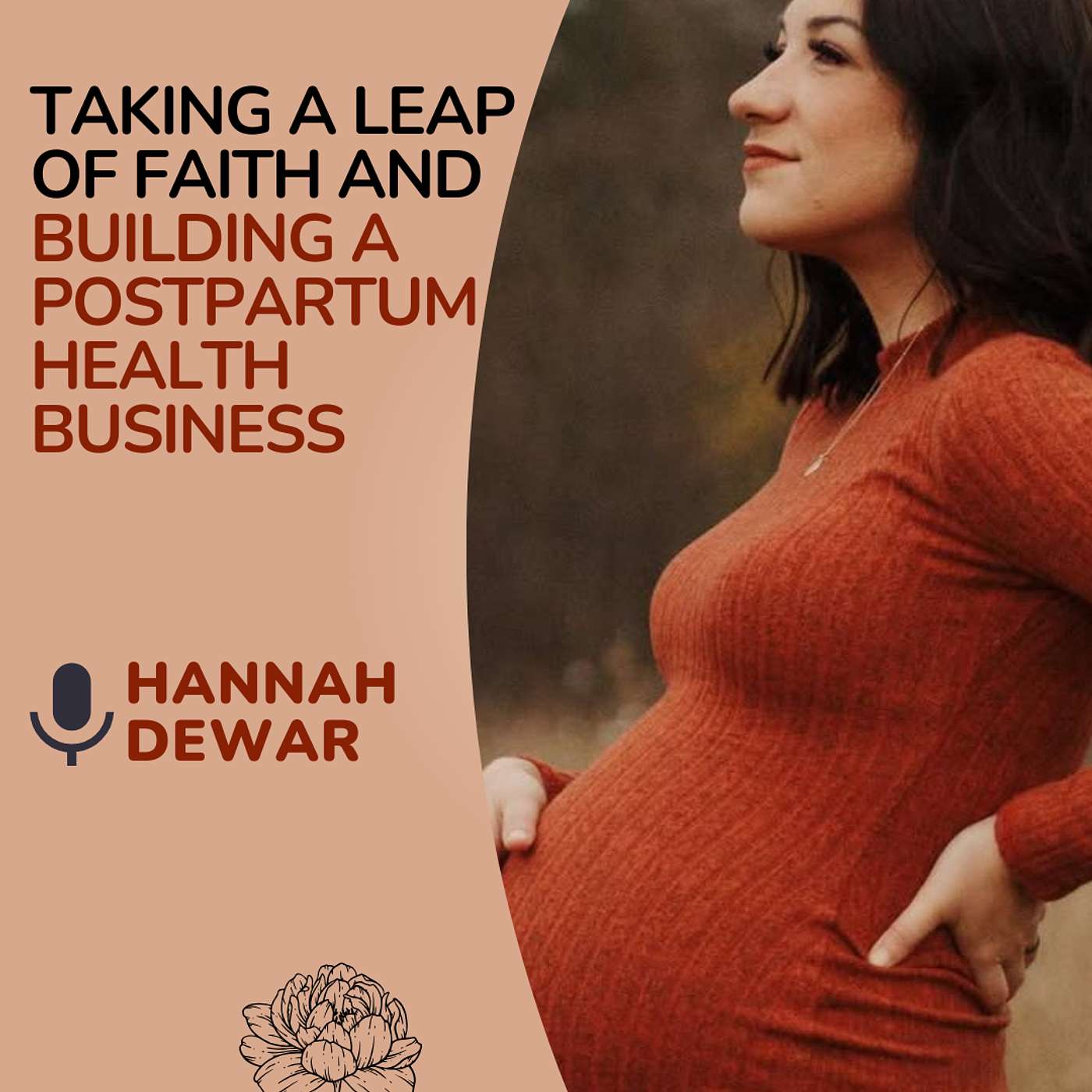 Taking a Leap of Faith & Building a Postpartum Fitness Business with Hannah Dewaar