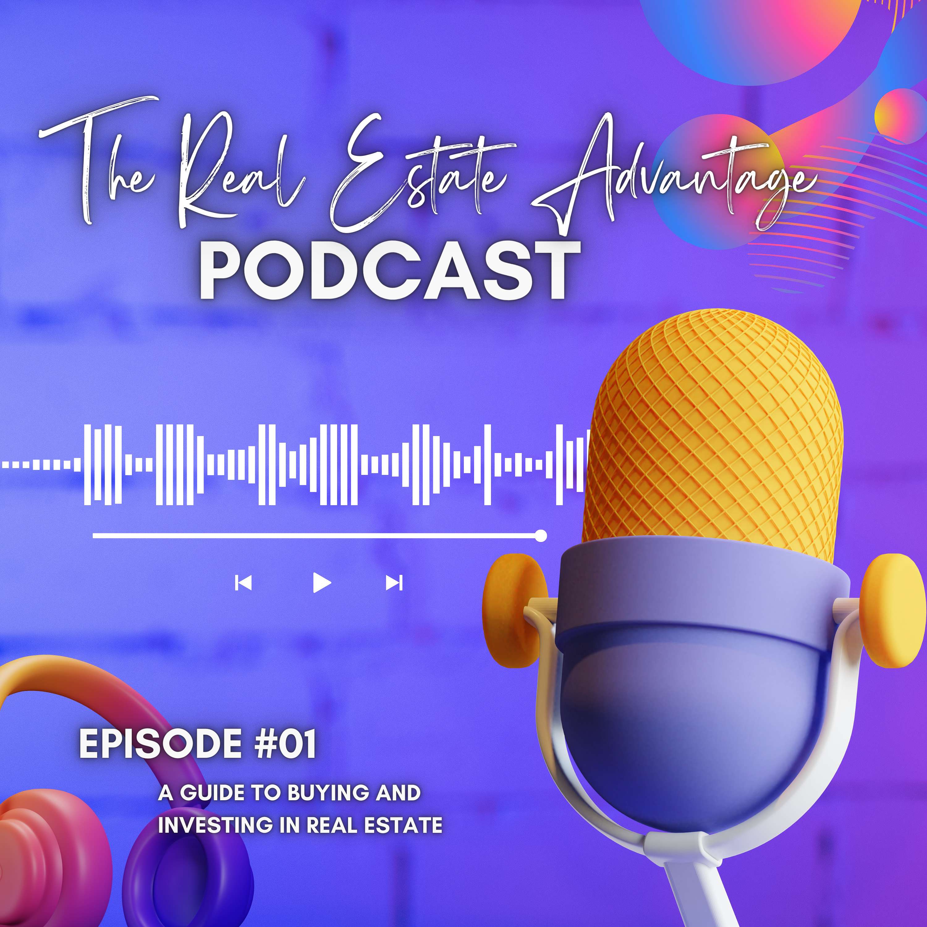 The Real Estate Advantage podcast artwork