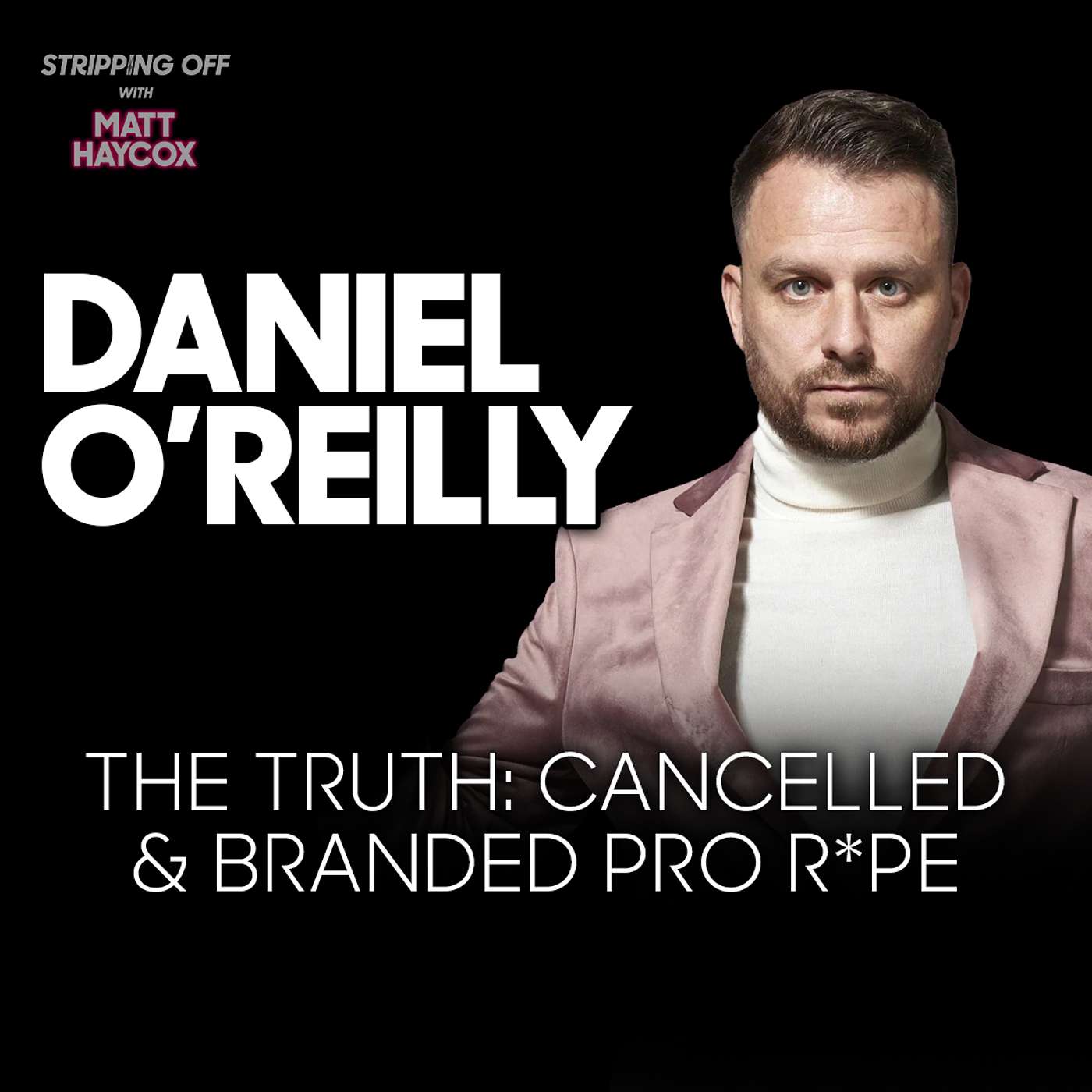 Dapper Laughs CANCELLED - Setting the Record Straight episode artwork