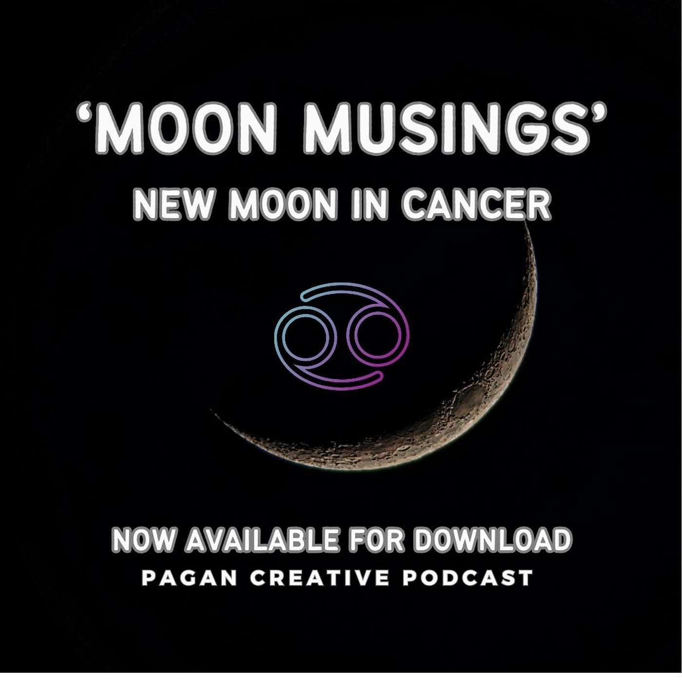 Moon Musings 23: New Moon in Cancer - Sanctuary, Soul and Survival