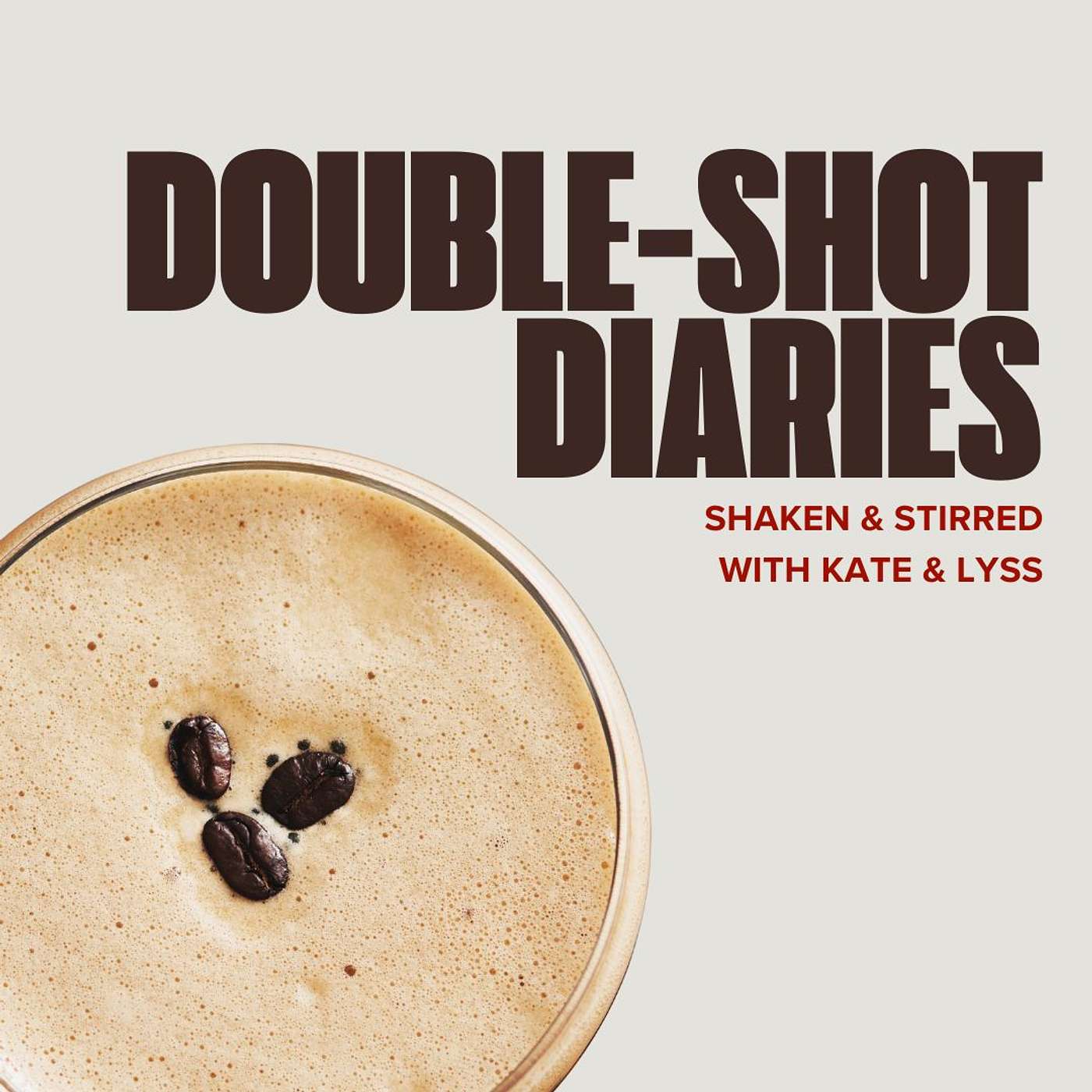 Double-Shot Diaries