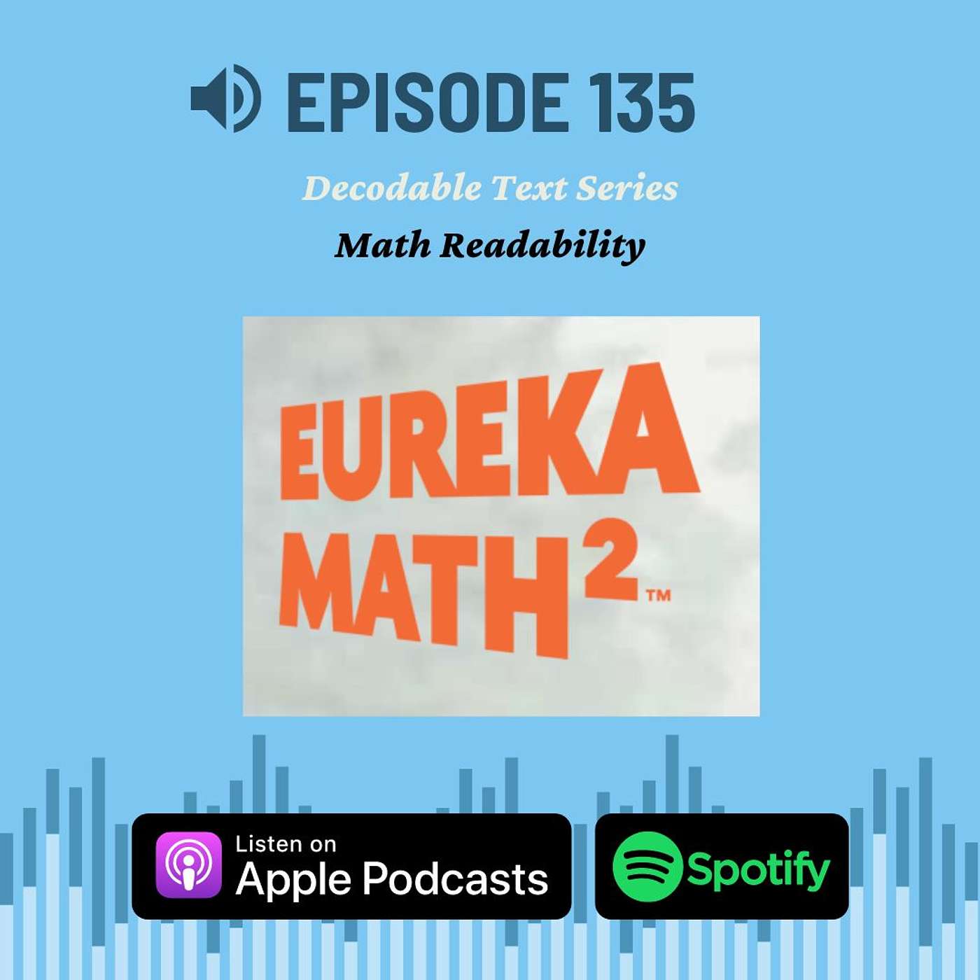 Ep. 135: Decodable Text Series: Math Readability - podcast episode cover