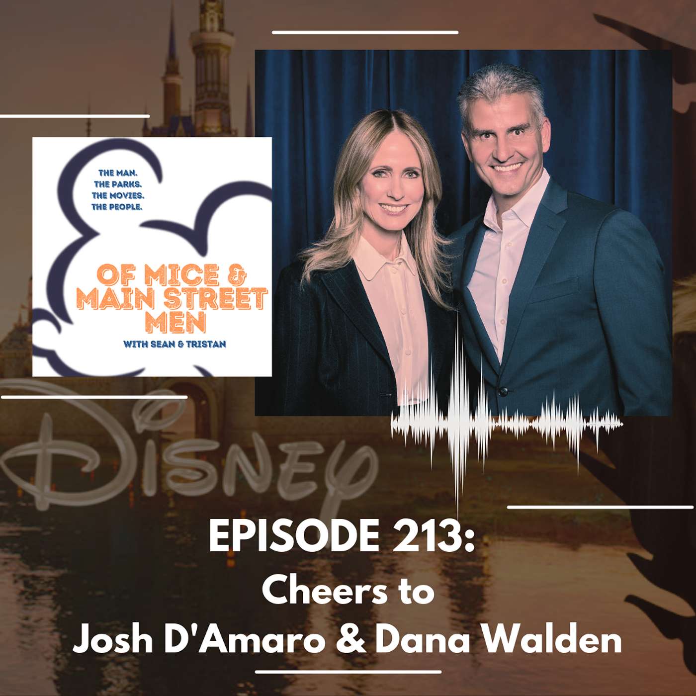 Cheers to Josh D’Amaro & Dana Walden (Episode 213) episode artwork