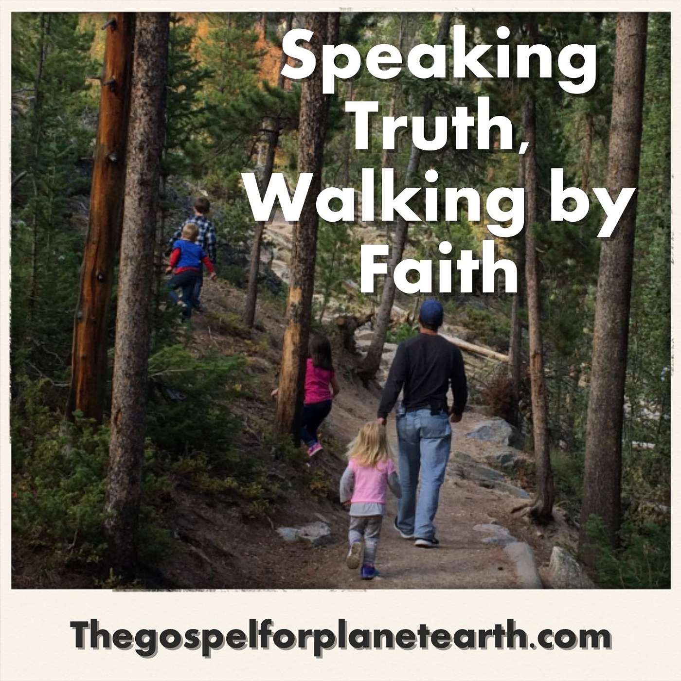 Speaking Truth, Walking In Faith