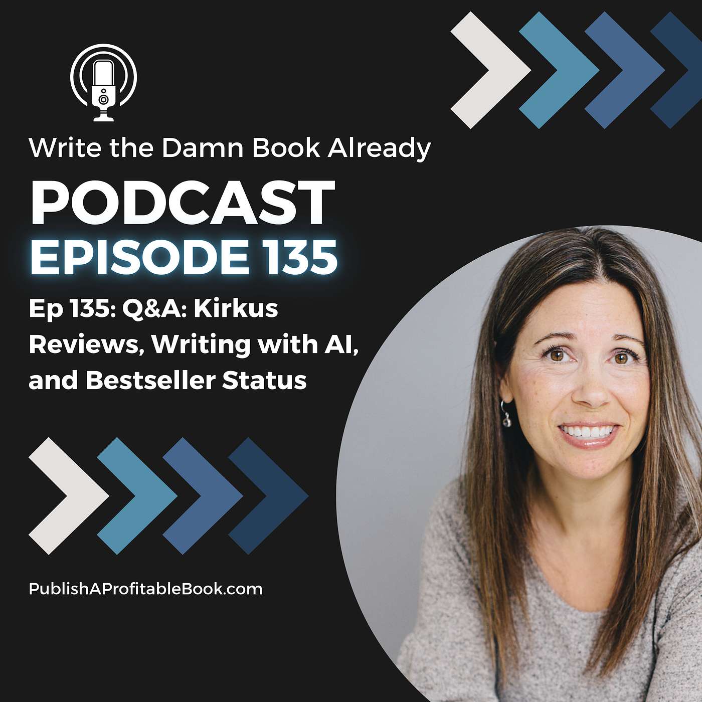 Ep 135: Q&A: Kirkus Reviews, Writing with AI, and Bestseller Status