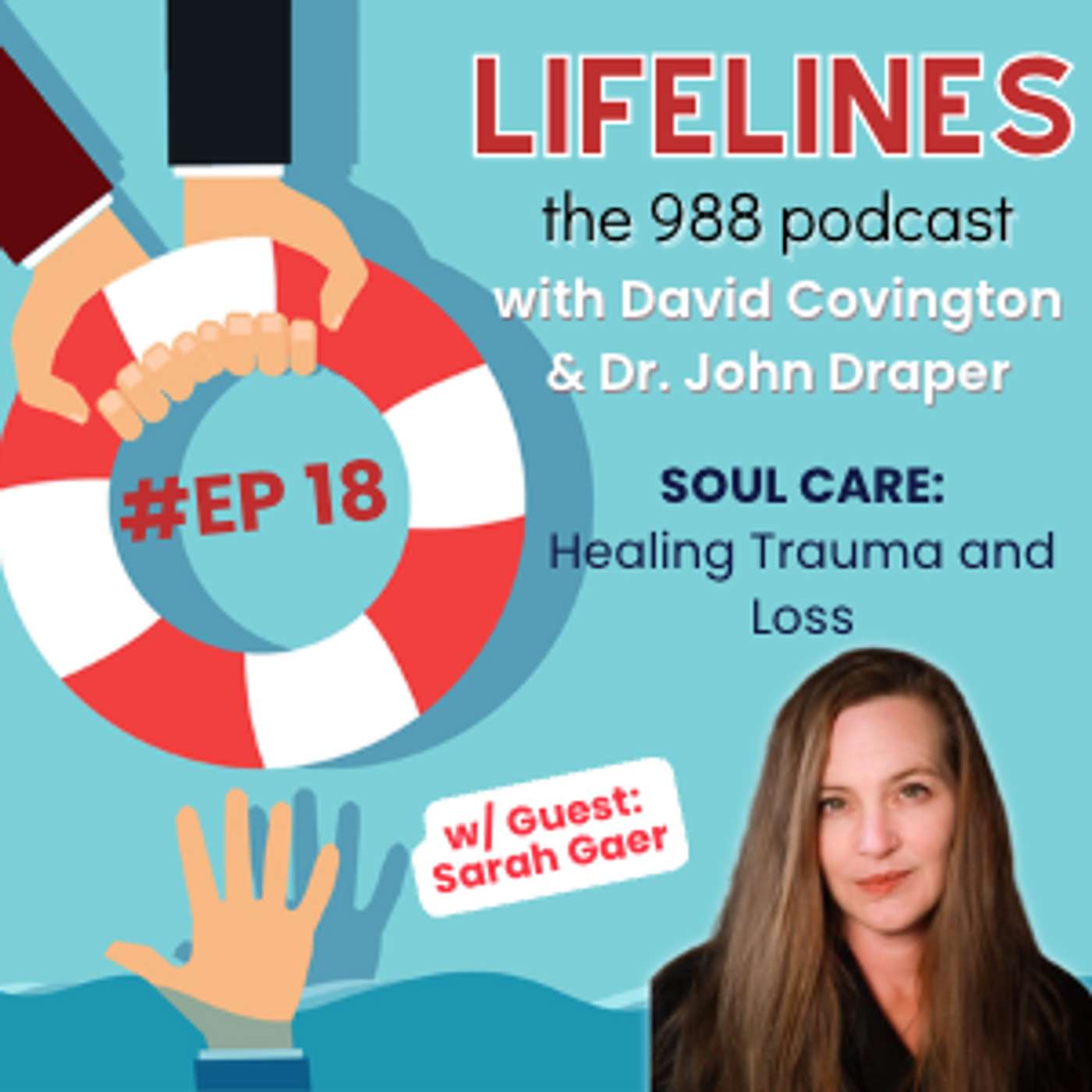 Lifelines with David and John: The 988 Podcast
