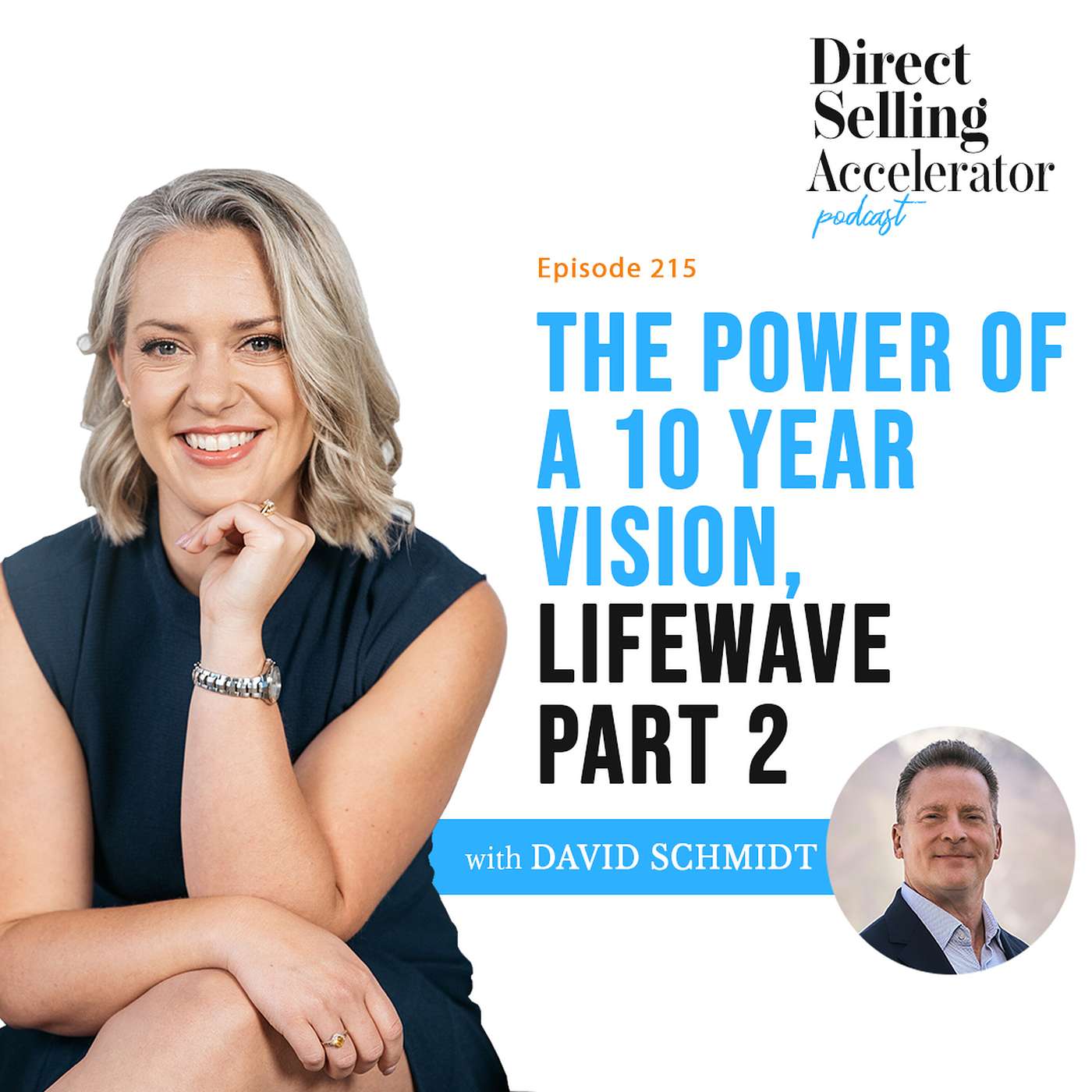 EP 215: The Power Of A 10 Year Vision, LifeWave Part 2 episode artwork