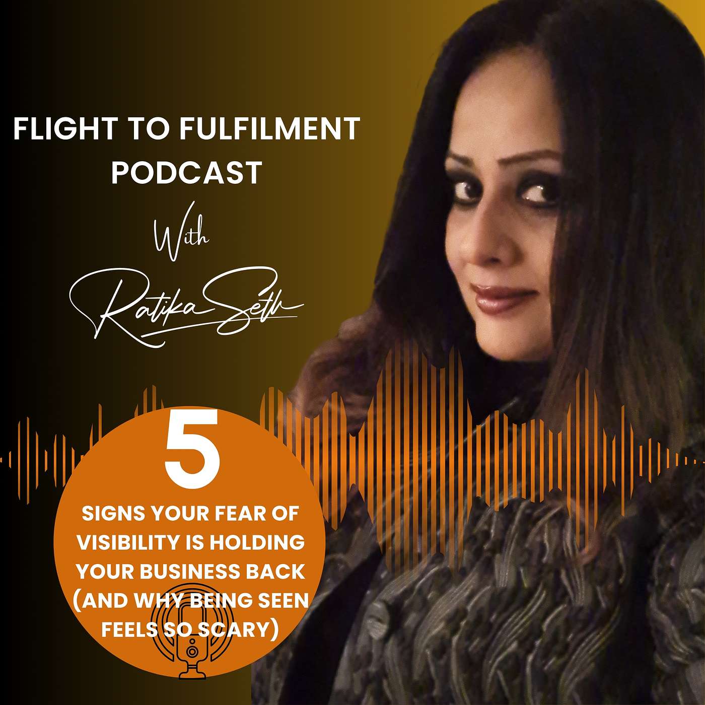 5 Signs Your Fear of Visibility Is Holding Your Business Back (And Why Being Seen Feels So Scary) episode artwork