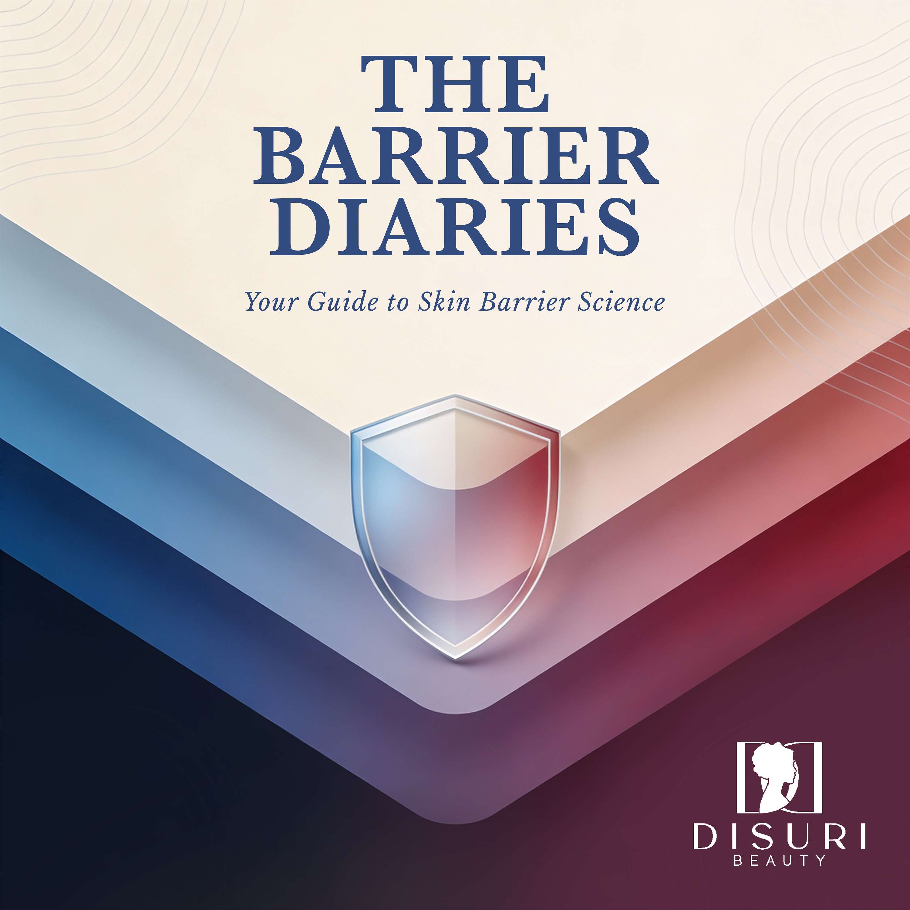 The Barrier Diaries: Your Guide to Skin Barrier Science cover art