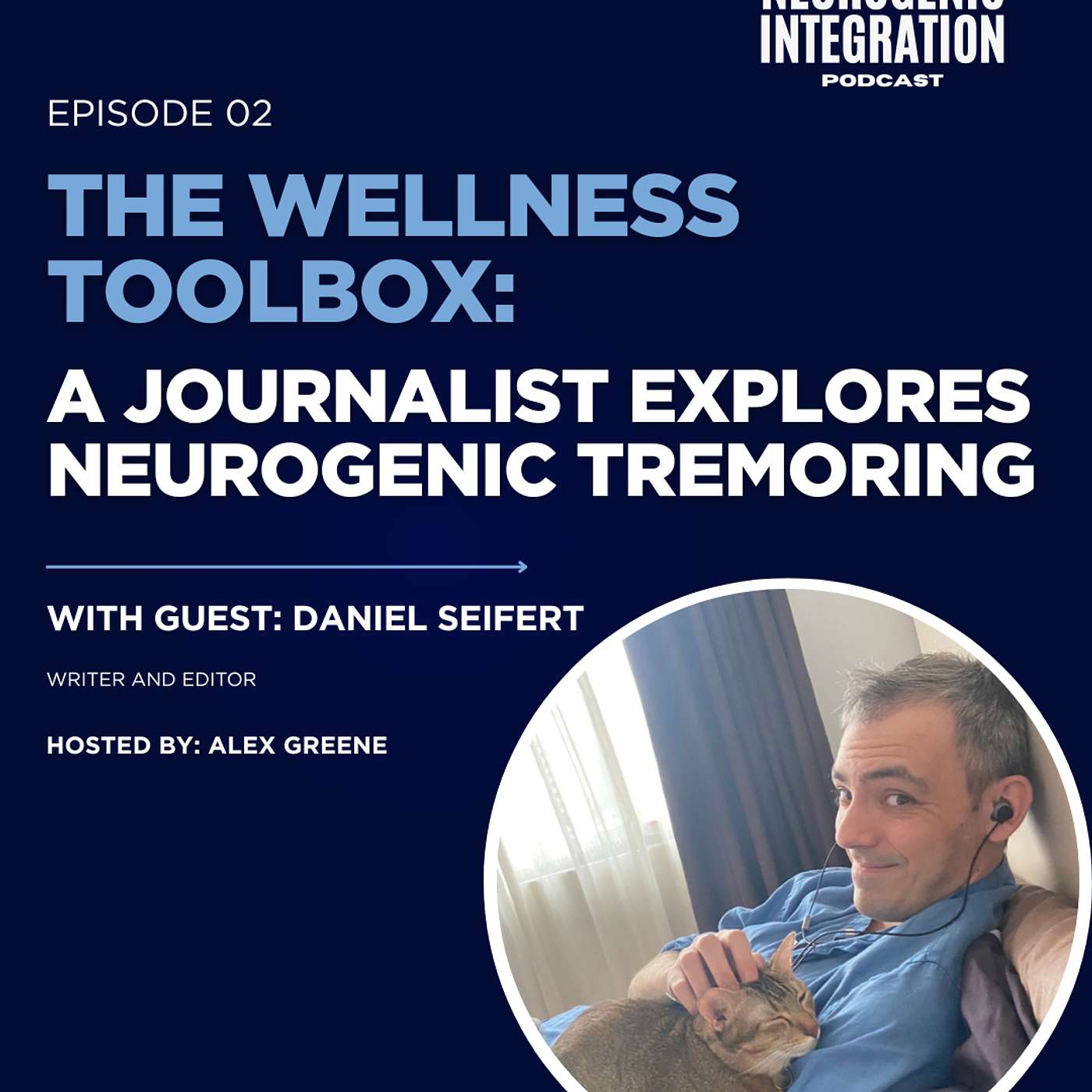 E02 - The Wellness Toolbox: A Journalist Explores Neurogenic Tremoring episode artwork