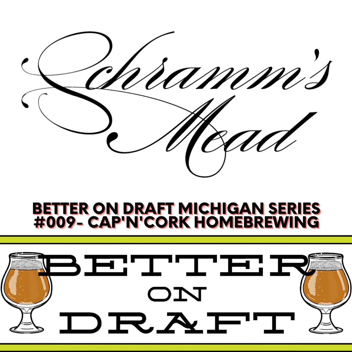 Schramm's Mead w/ Ken Schramm (#MichiganBeer Series)