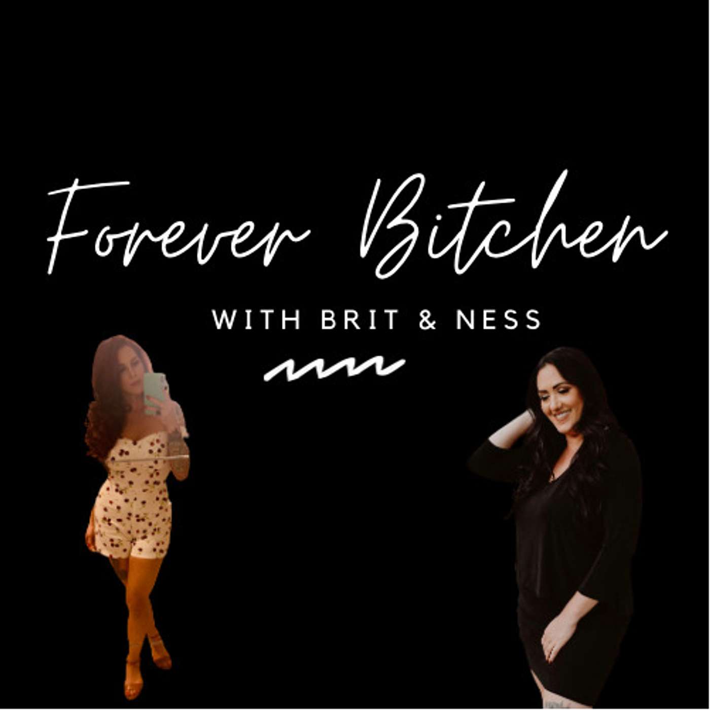 Forever Bitchen