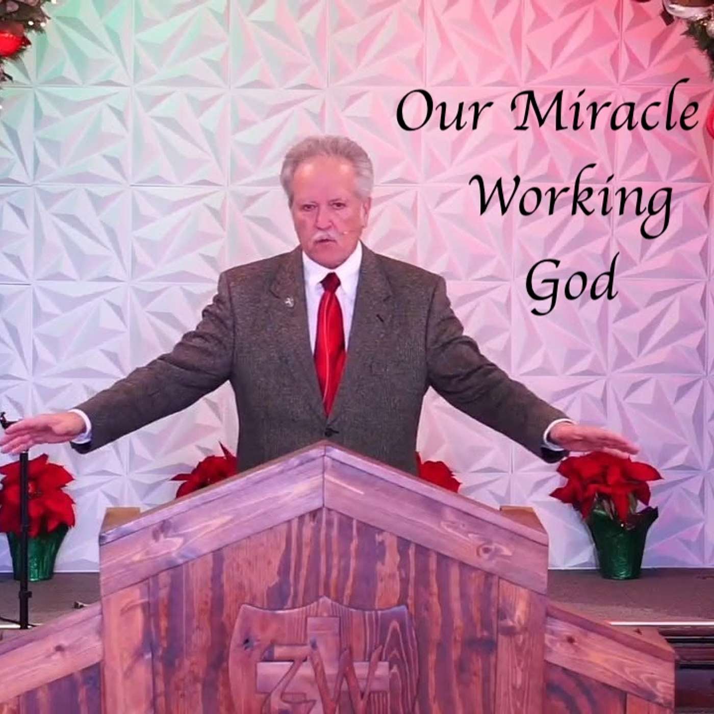 Our Miracle Working God