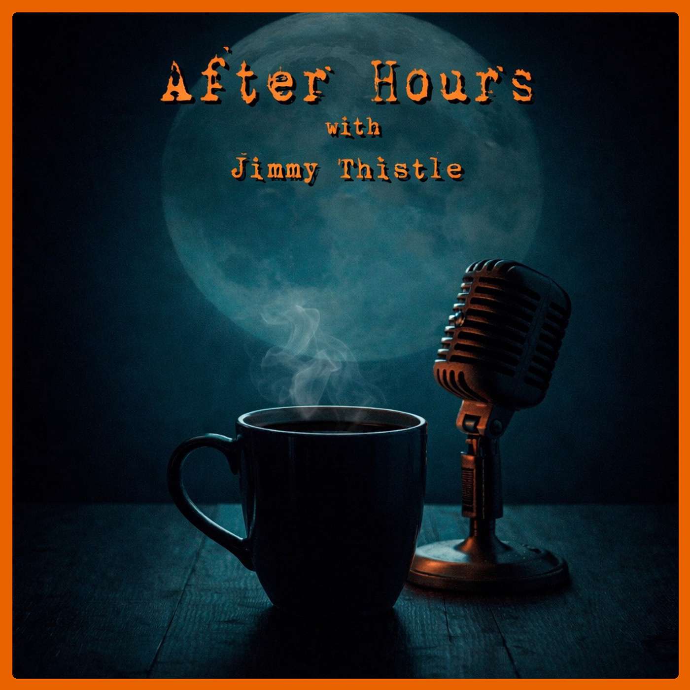 After Hours with Jimmy Thistle