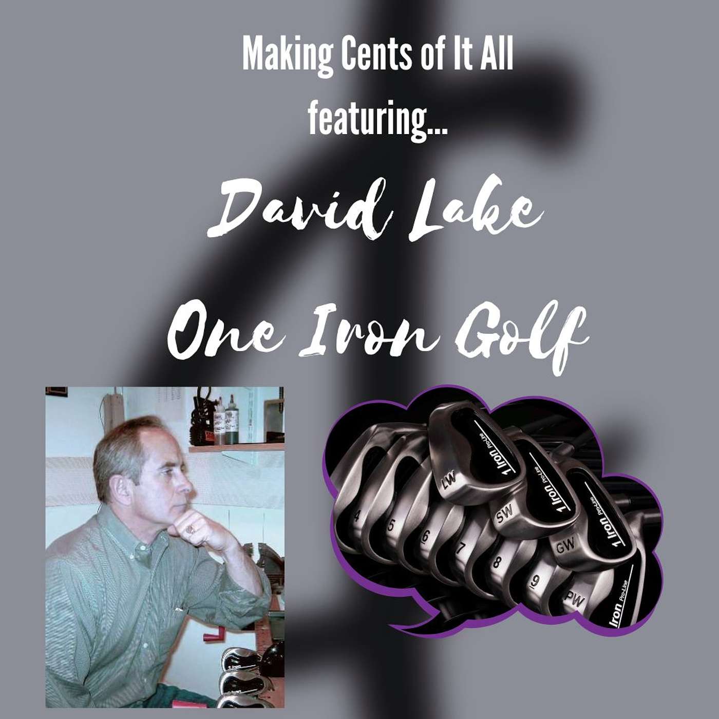 Consistency Makes Sense - David Lake, President and Founder of One Iron Golf