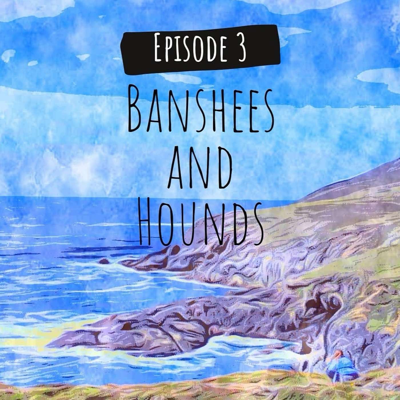 Banshees and Hounds episode artwork
