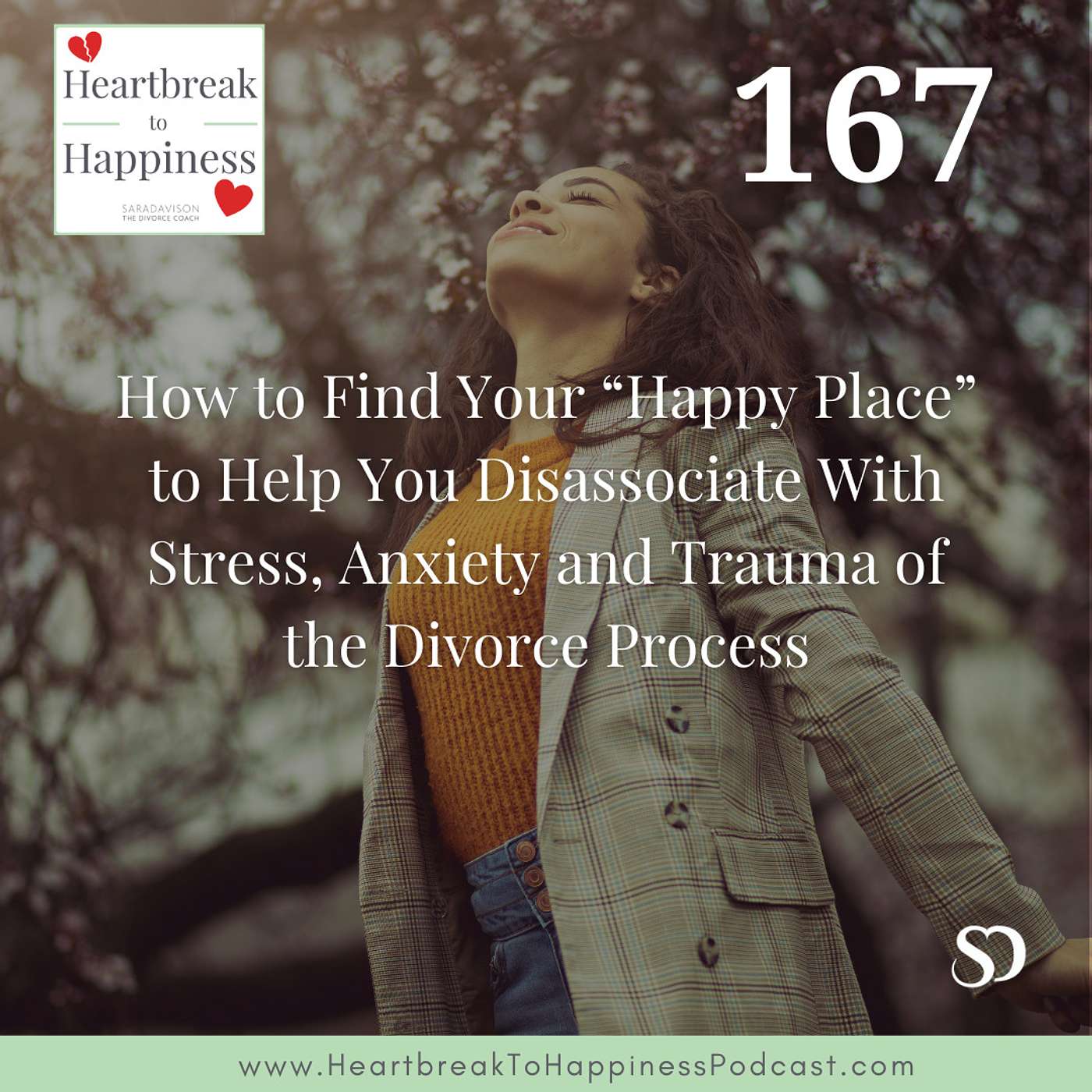 How to Find Your “Happy Place” to Help You Disassociate With Stress, Anxiety and Trauma of the Divorce Process