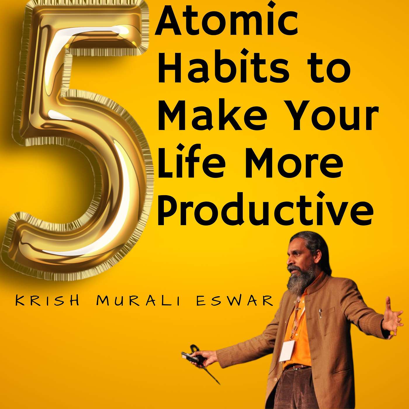 135 5 Atomic Habits To Make Your Life More Productive episode artwork
