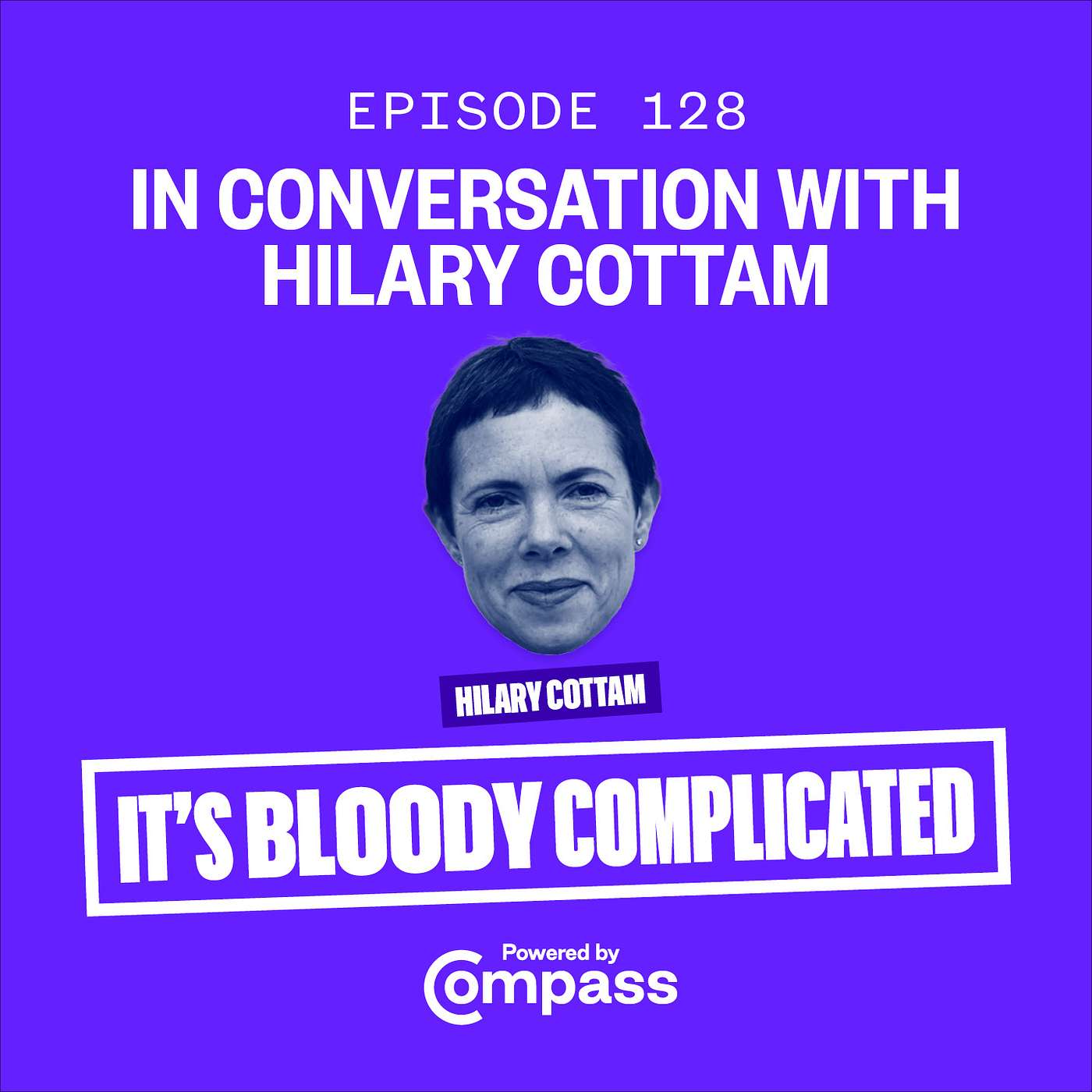 It\'s Bloody Complicated - A Compass Podcast