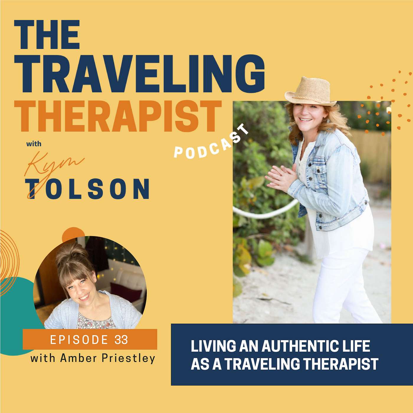 33. Living an Authentic Life as a Traveling Therapist with Amber Priestley