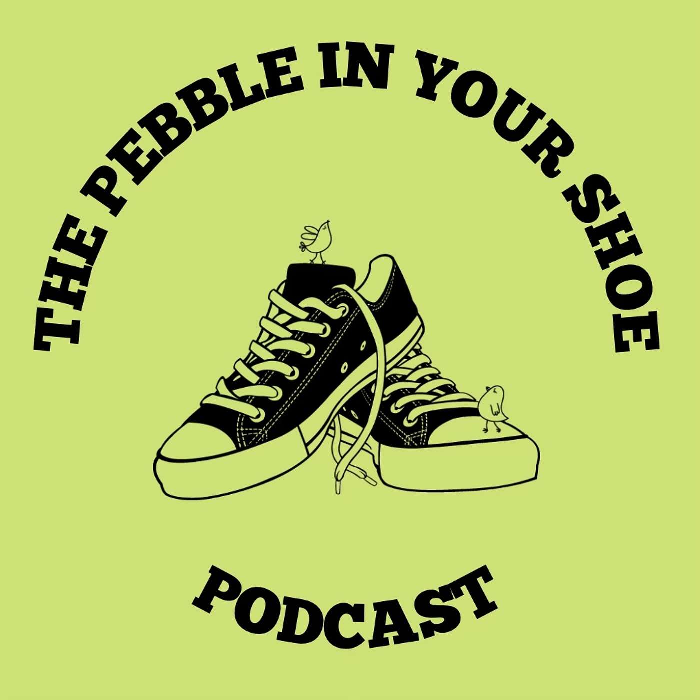 Pebble In Your Shoe
