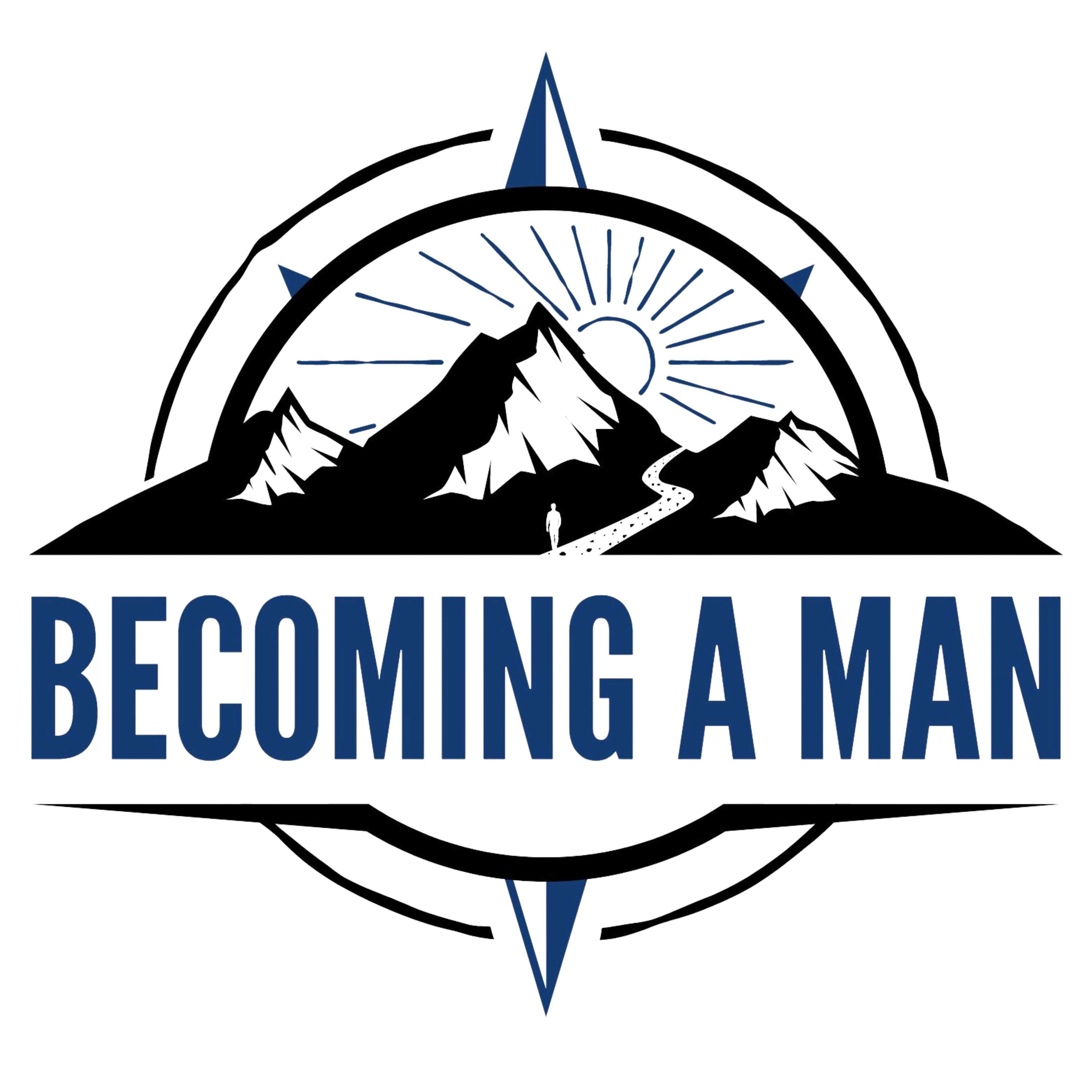 Becoming A Man: Journey to Authentic Manhood podcast artwork