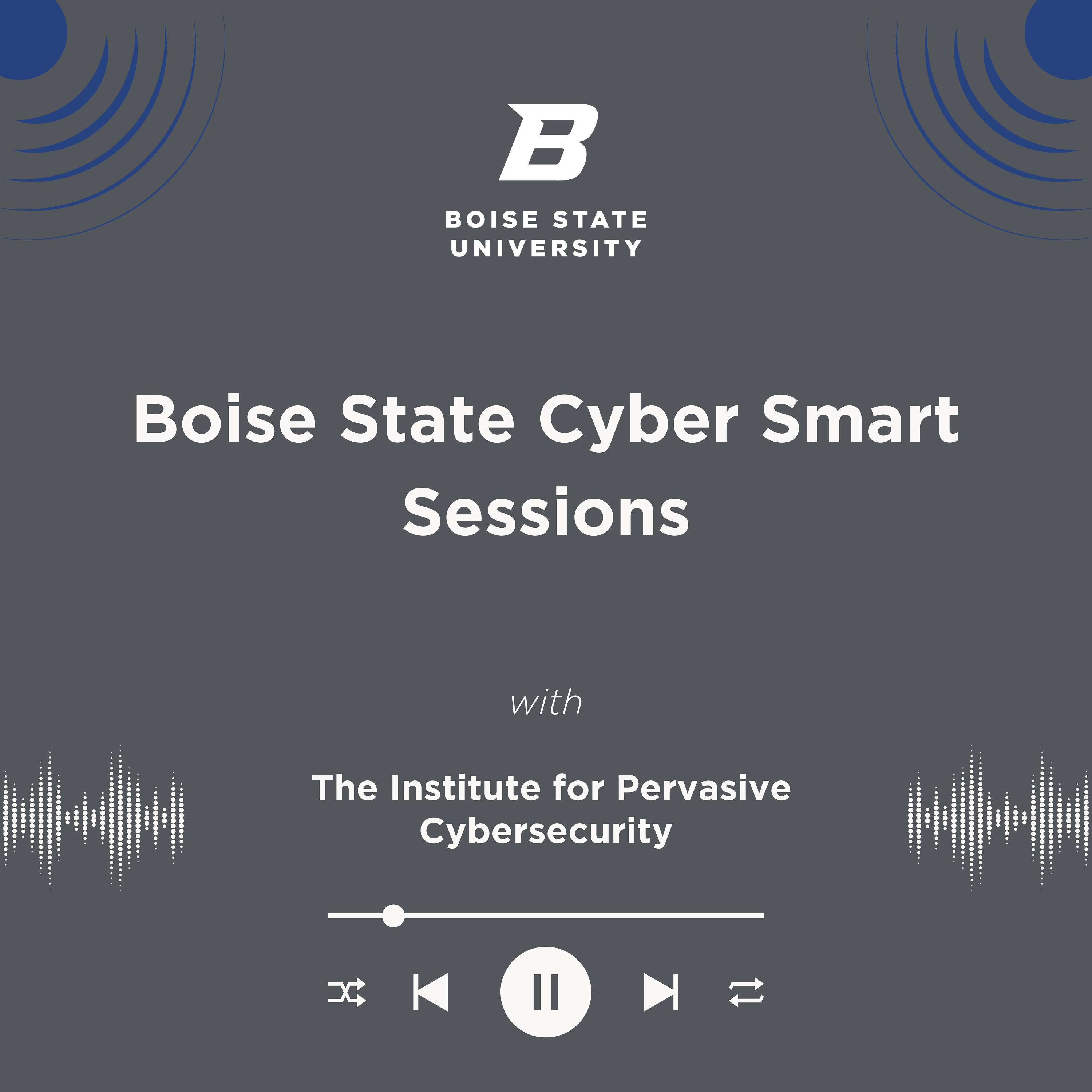 Boise State Cyber Smart Sessions