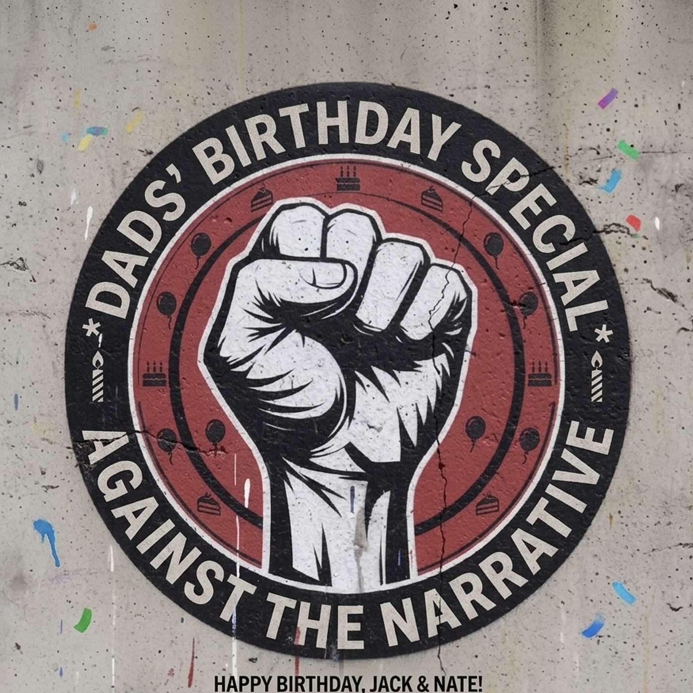 39. Retard Maxing and Raising Rebels: A Birthday Episode on Conscious Fatherhood episode artwork