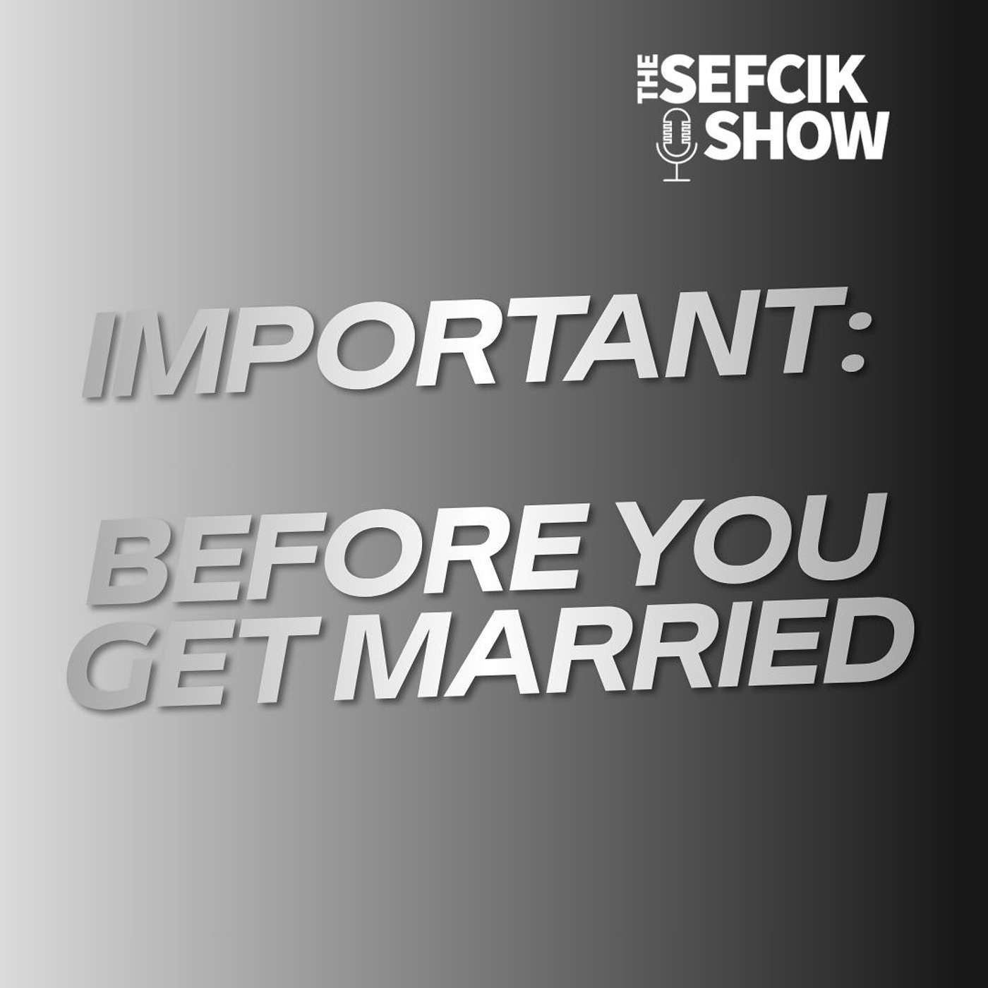 Important: Before You Get Married episode artwork