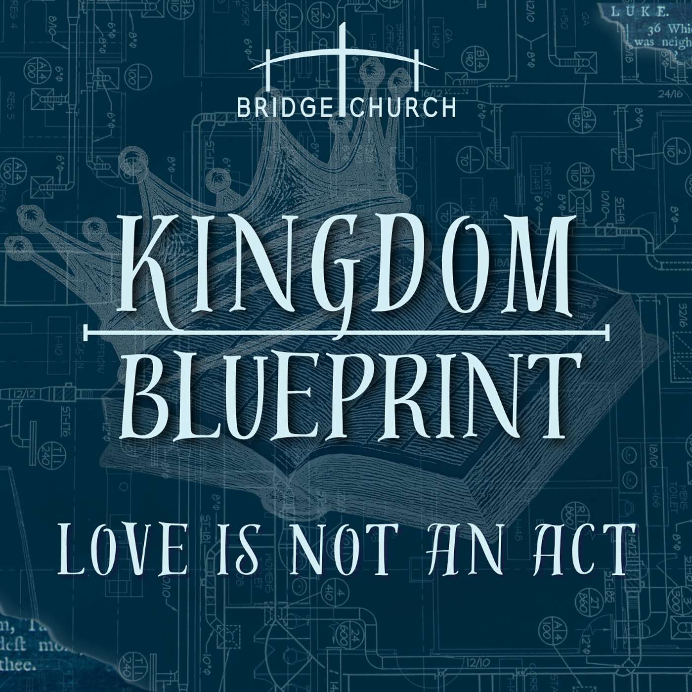 Kingdom Blueprint: Love is Not an Act (Matthew 6:1-4) episode artwork