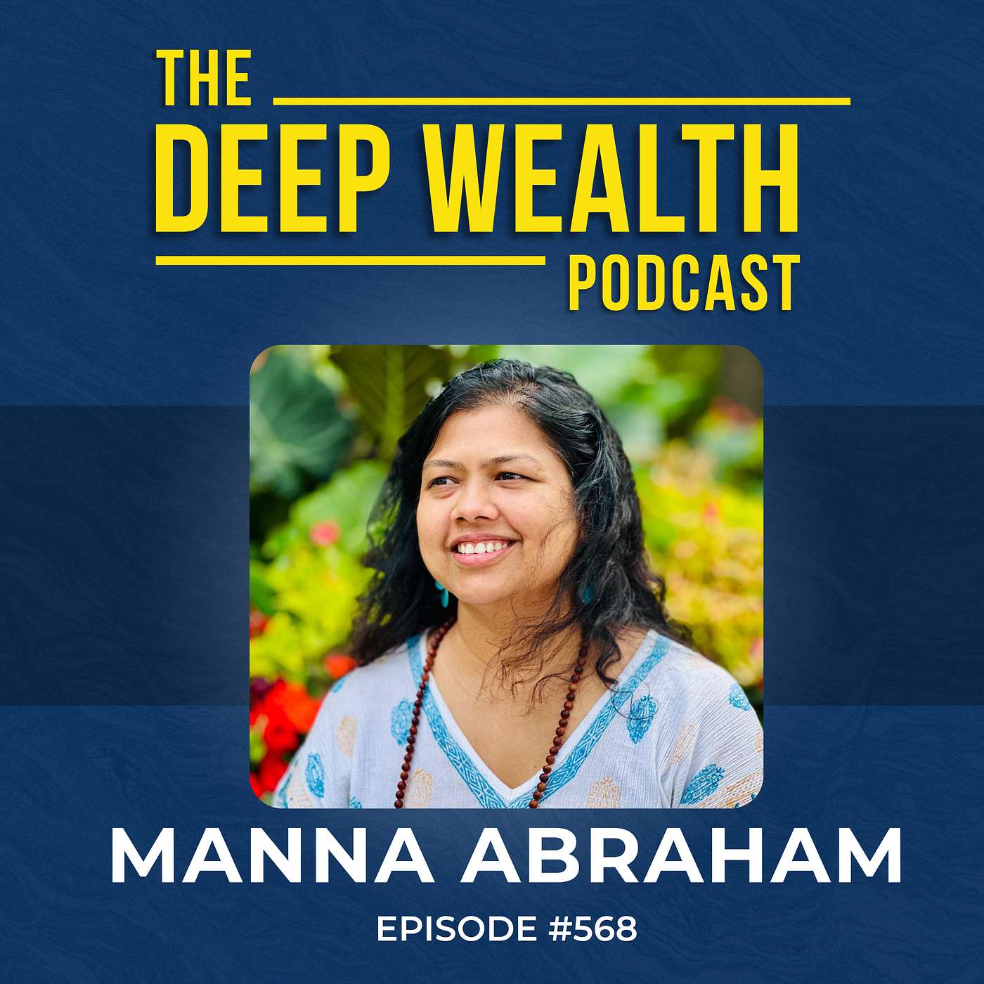 Manna Abraham Leadership Expert: Your Business Is Not Stuck, You Are. Here's What To Do. (#568)