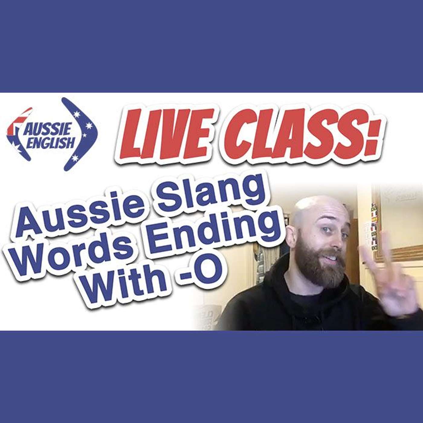 AE 342 - Live class: Aussie Slang Words Ending With 