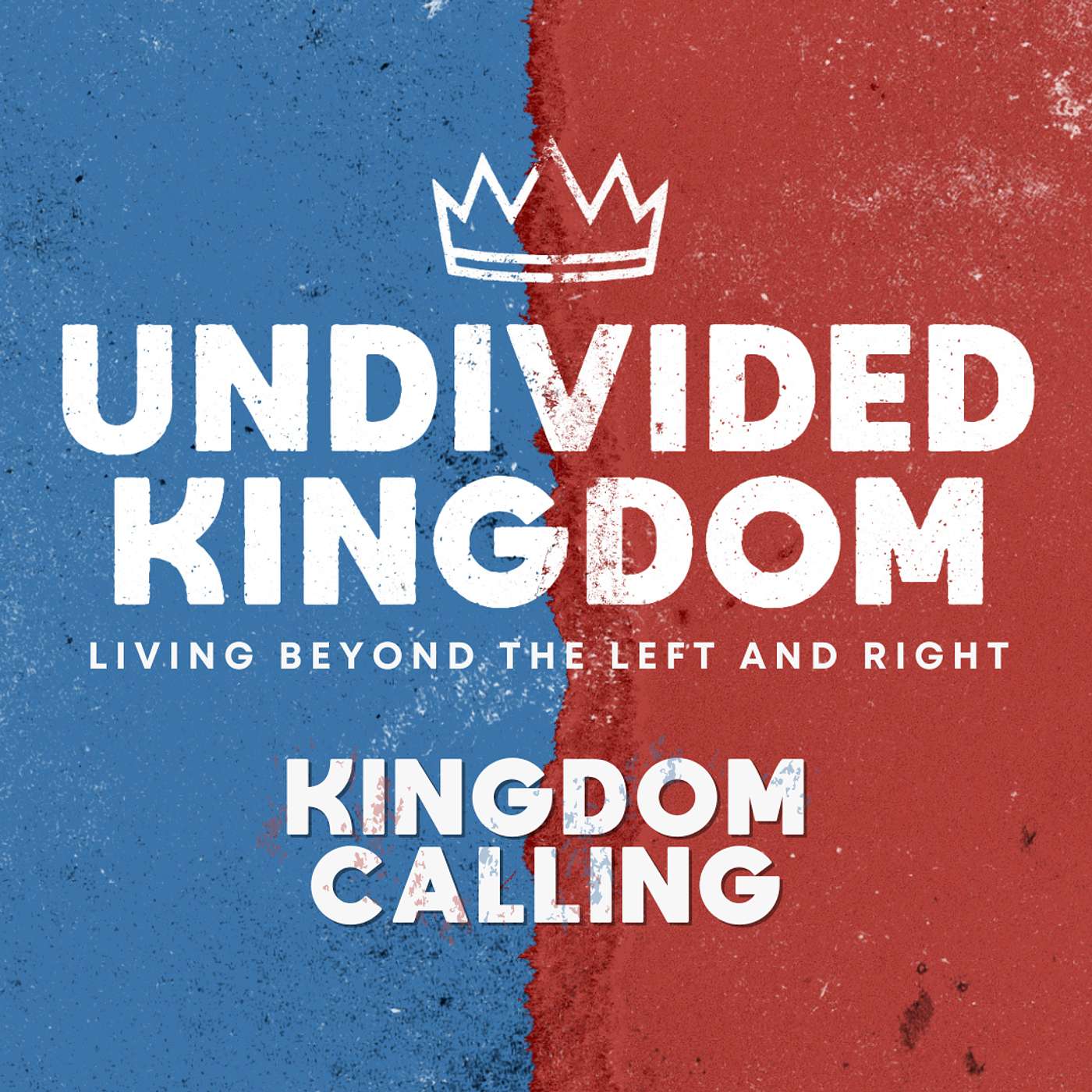 Undivided Kingdom: Kingdom Calling