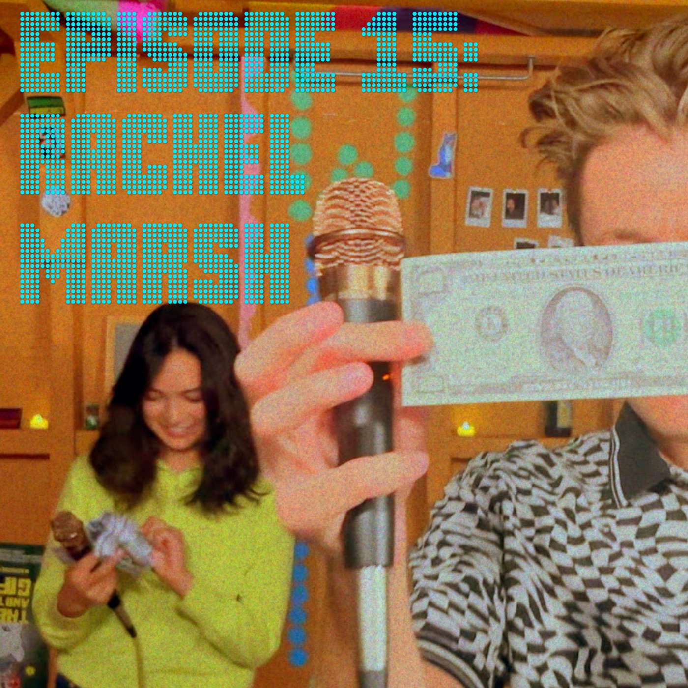 RACHEL MARSH – episode fifteen
