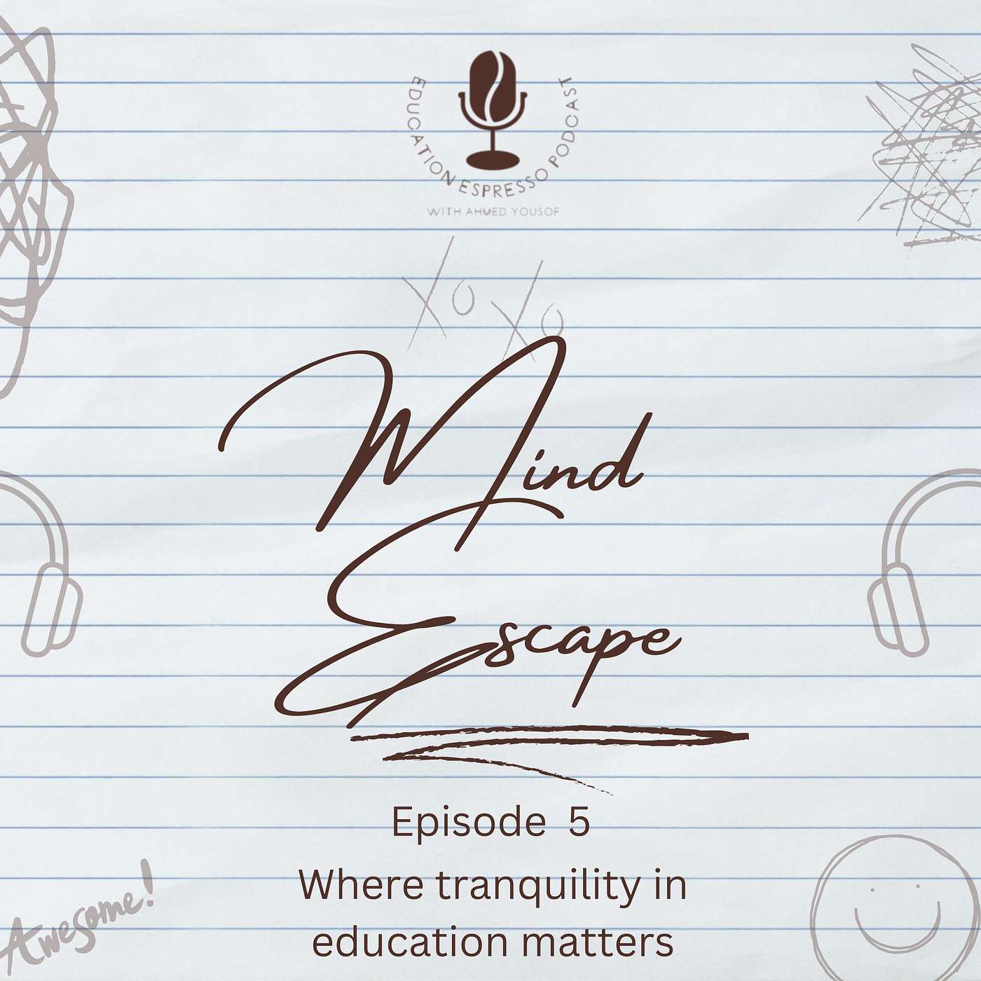Episode 5: Mind Escape