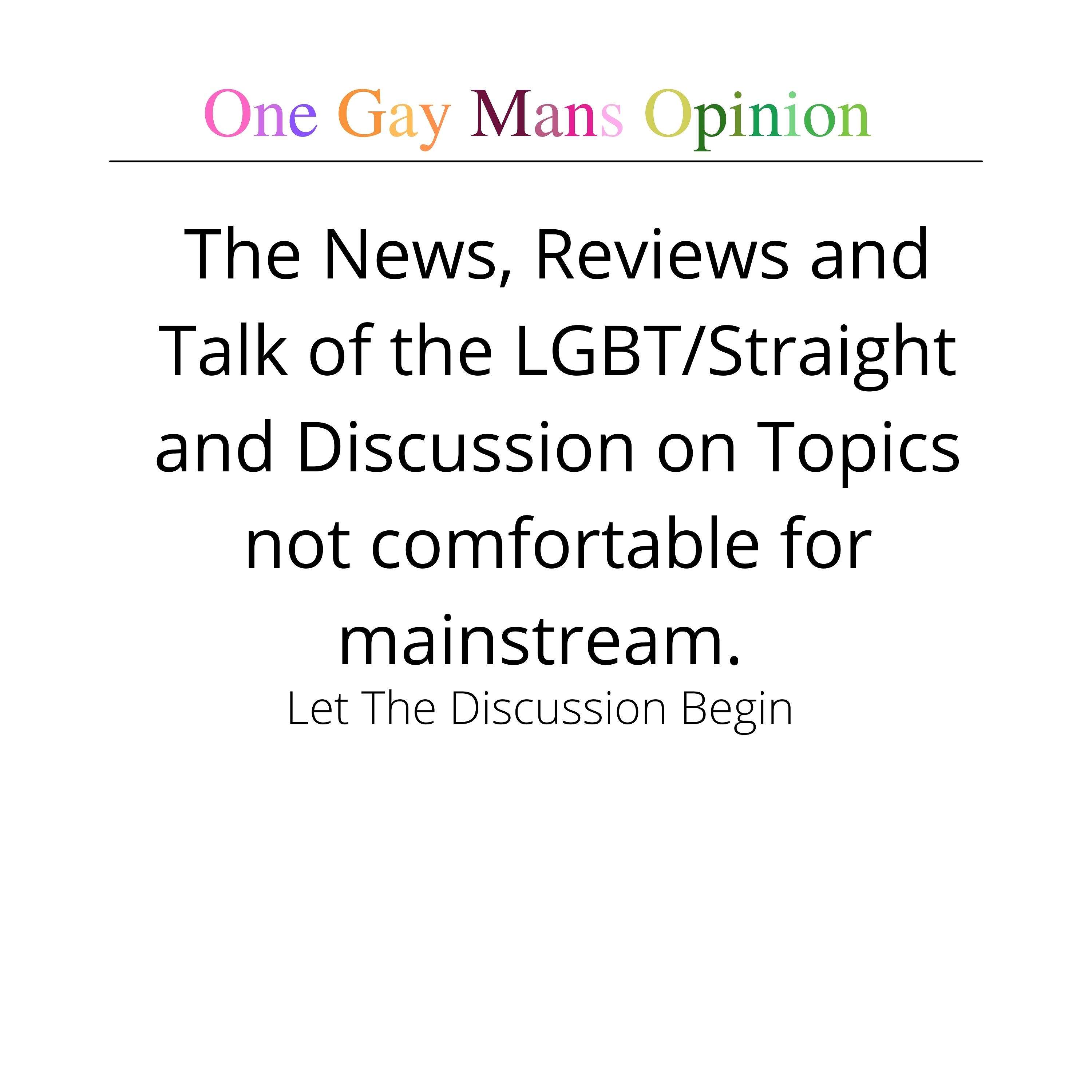 One Gay Mans Opinion