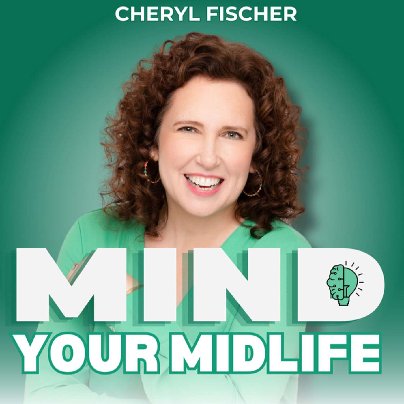 Mind Your Midlife: Confidence and Success for Midlife Women, with Cheryl Fischer